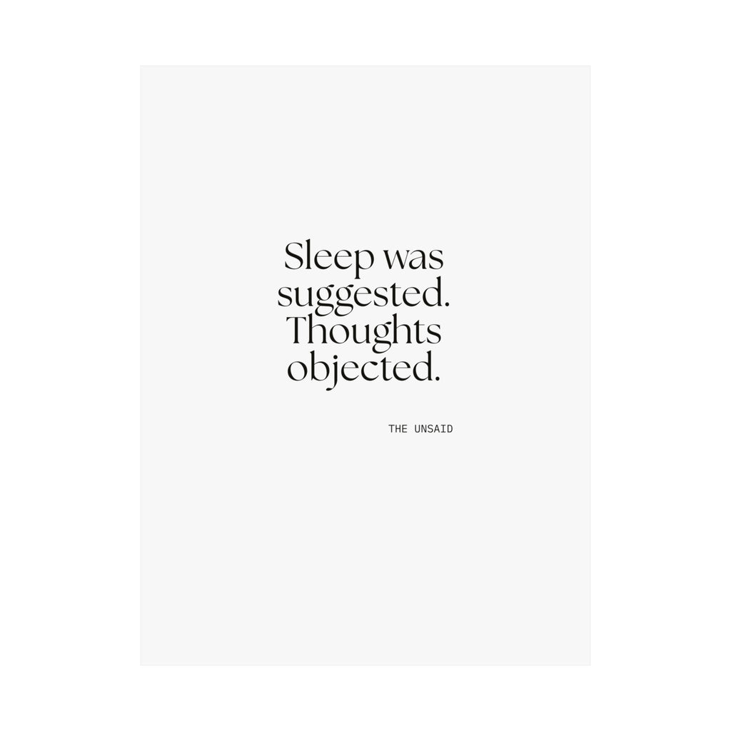 Sleep was suggested. Thoughts objected - Poster - For Overthinkers