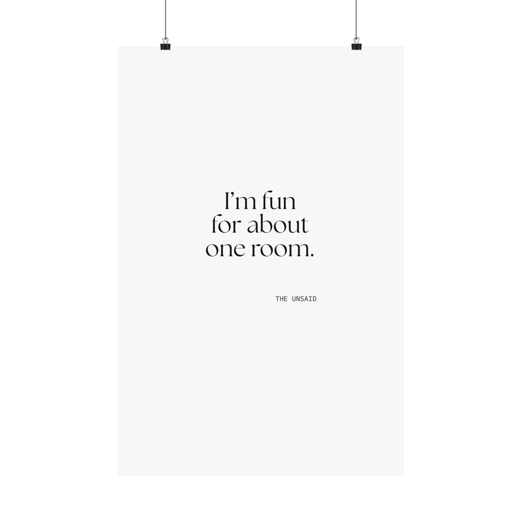 I’m fun for about one room - Poster - For Introverts