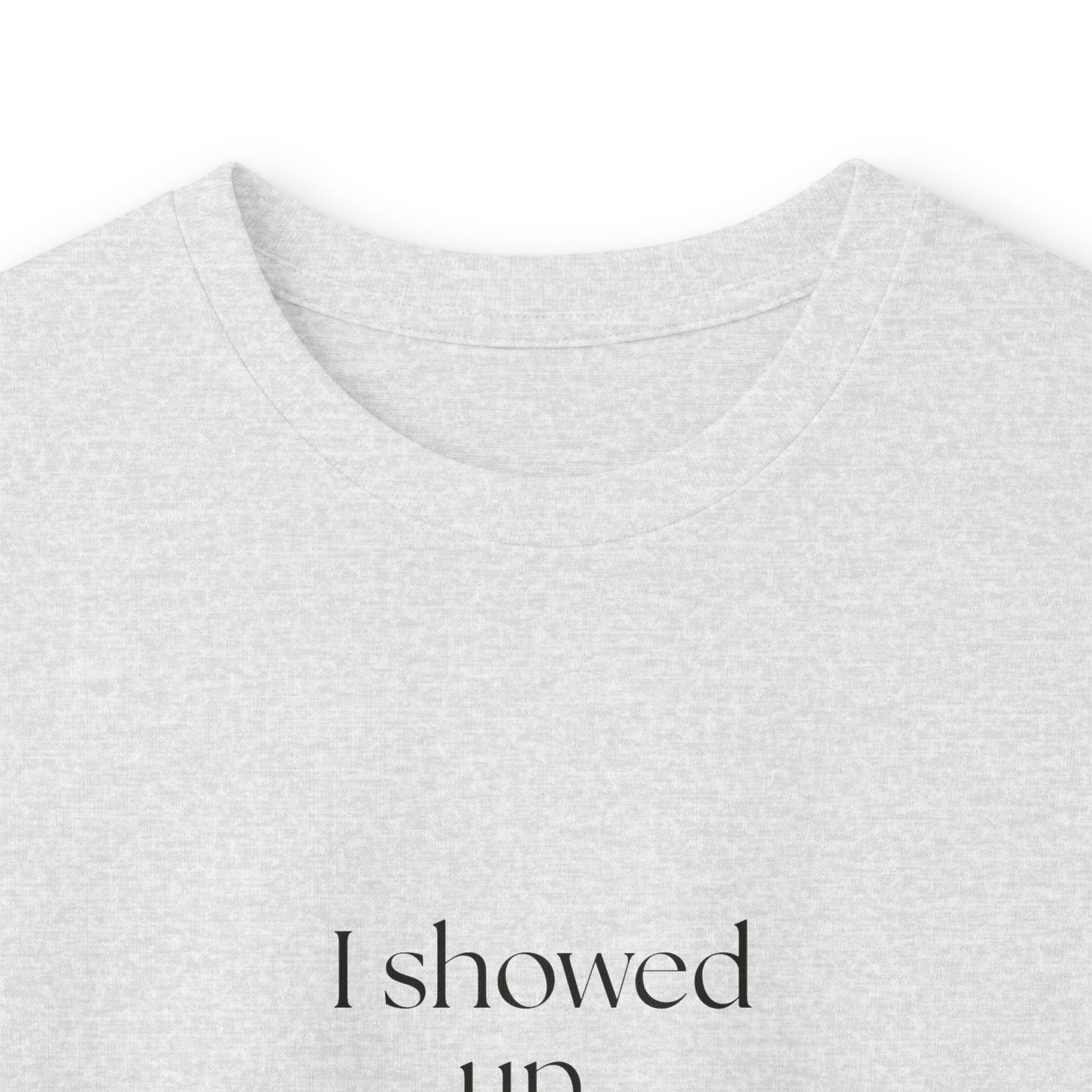 I showed up. Different from thriving - Long Sleeve Shirt - Dry Humor