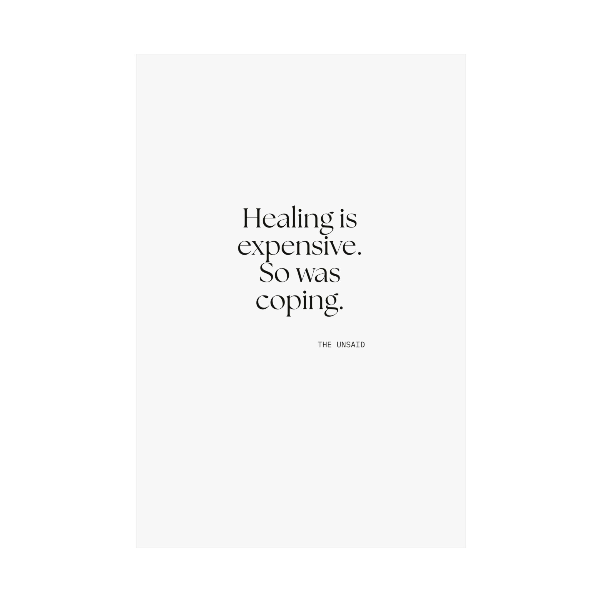 Healing is expensive. So was coping - Poster - Dry Humor