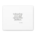 I closed my eyes and opened the archives - Canvas Print - For Overthinkers