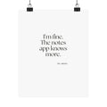 I’m fine. The notes app knows more - Poster - Dry Humor