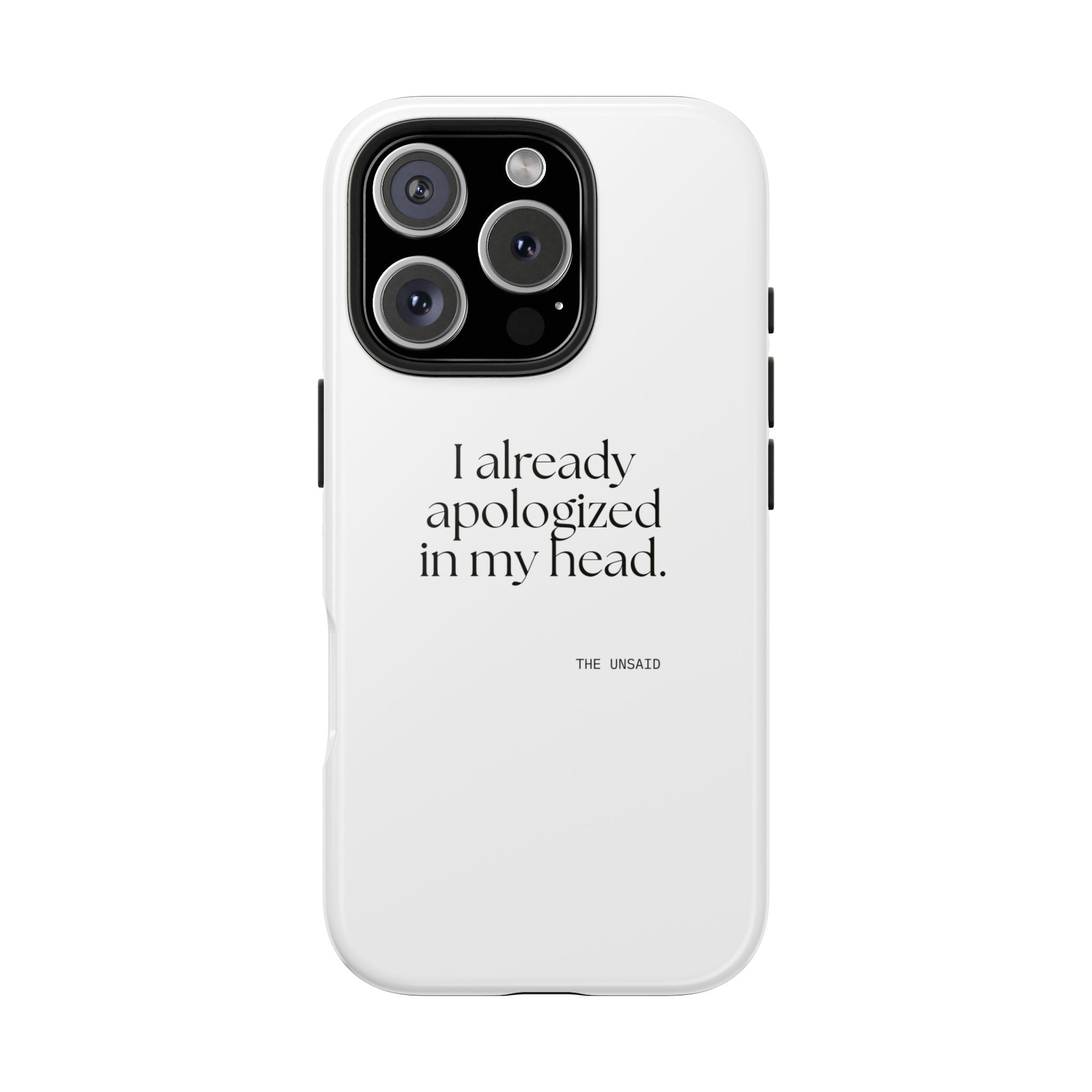 I already apologized in my head - Tough Phone Case - For Overthinkers
