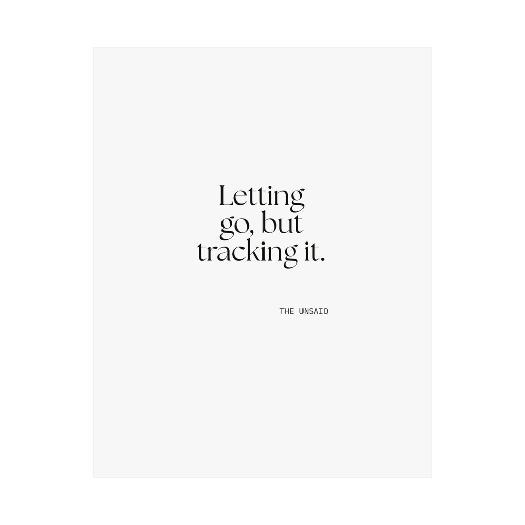 Letting go, but tracking it - Poster - Dry Humor