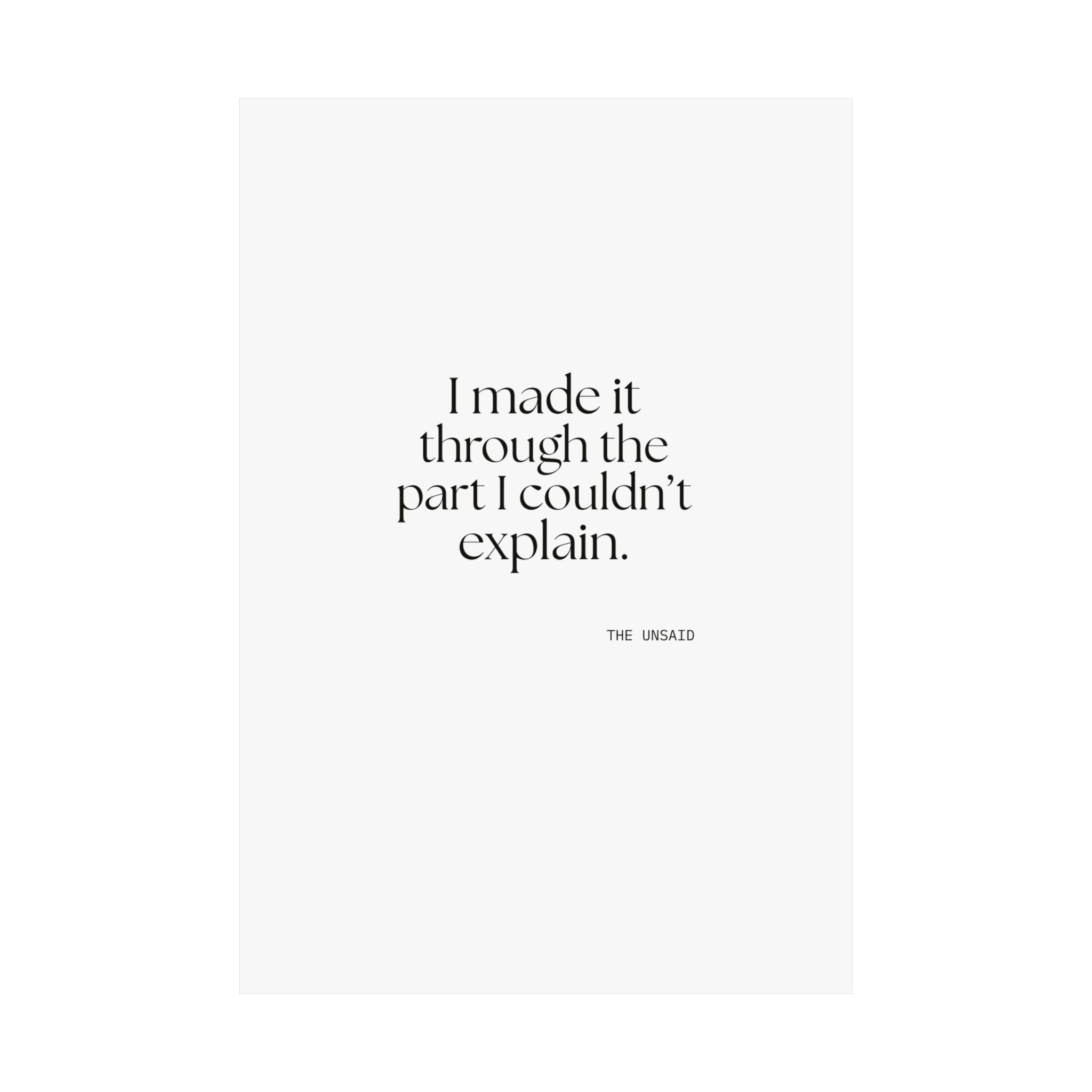 I made it through the part I couldn’t explain - Poster - Dry Humor