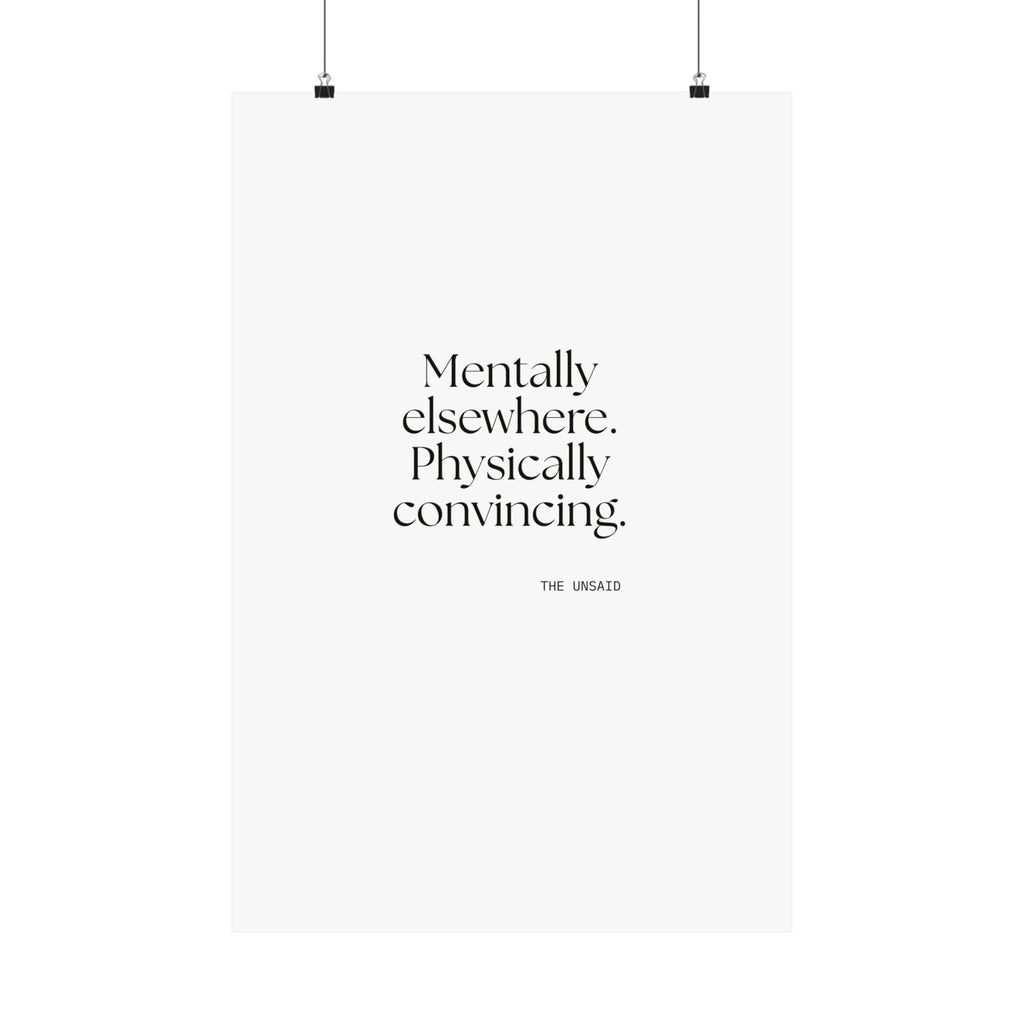 Mentally elsewhere. Physically convincing - Poster - For Introverts