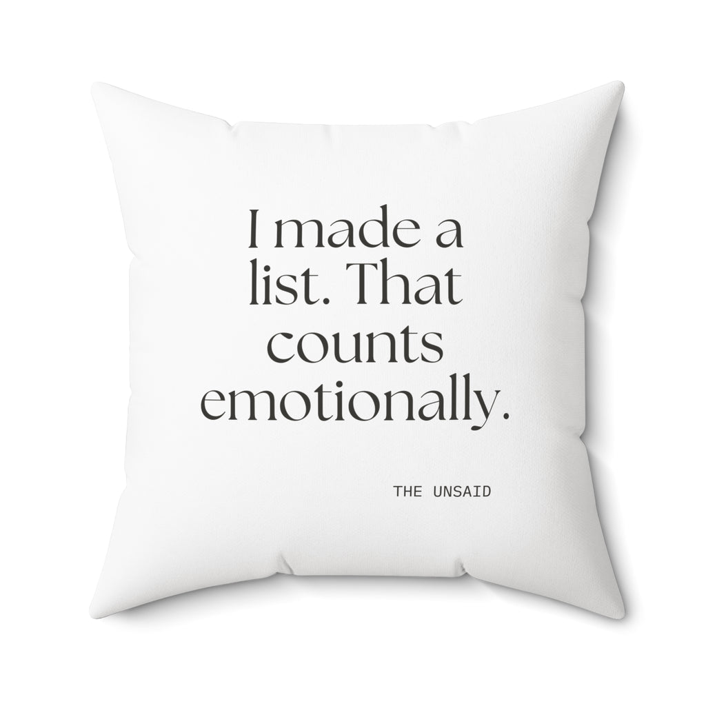 I made a list. That counts emotionally - Throw Pillow - Dry Humor