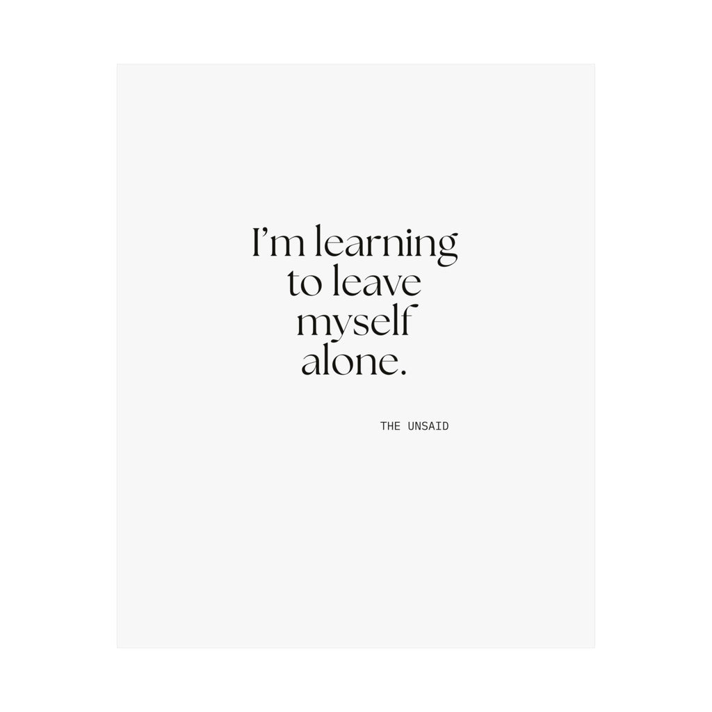 I’m learning to leave myself alone - Poster - Dry Humor