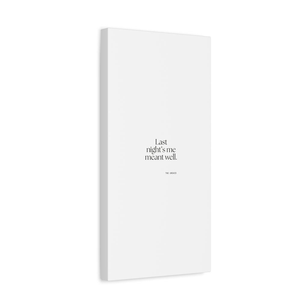 Last night’s me meant well - Canvas Print - Dry Humor