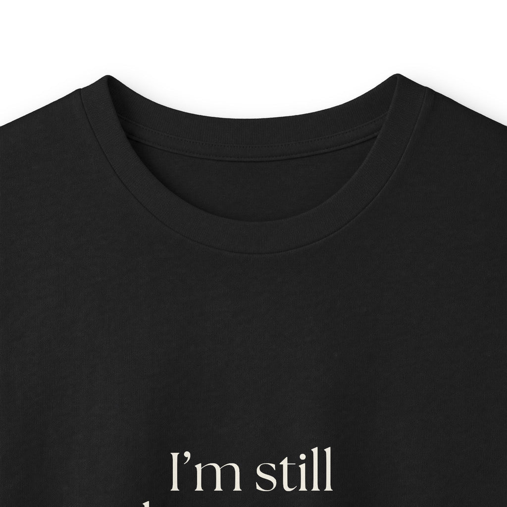 I’m still cleaning up yesterday - Long Sleeve Shirt - Dry Humor