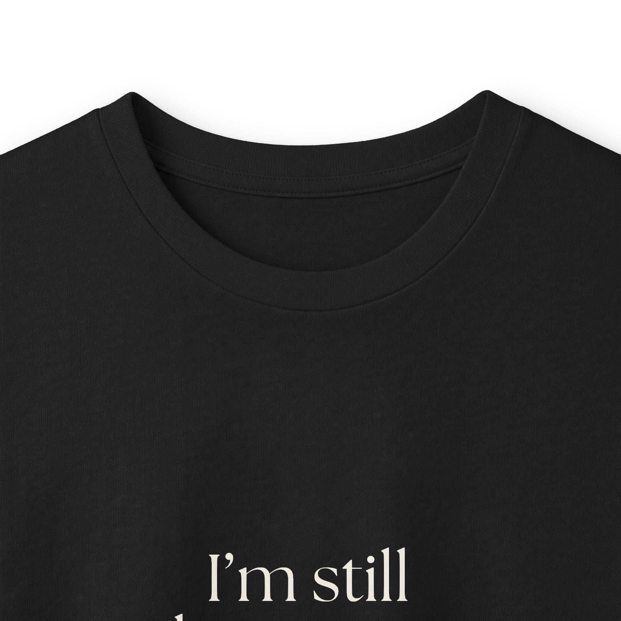 I’m still cleaning up yesterday - Long Sleeve Shirt - Dry Humor