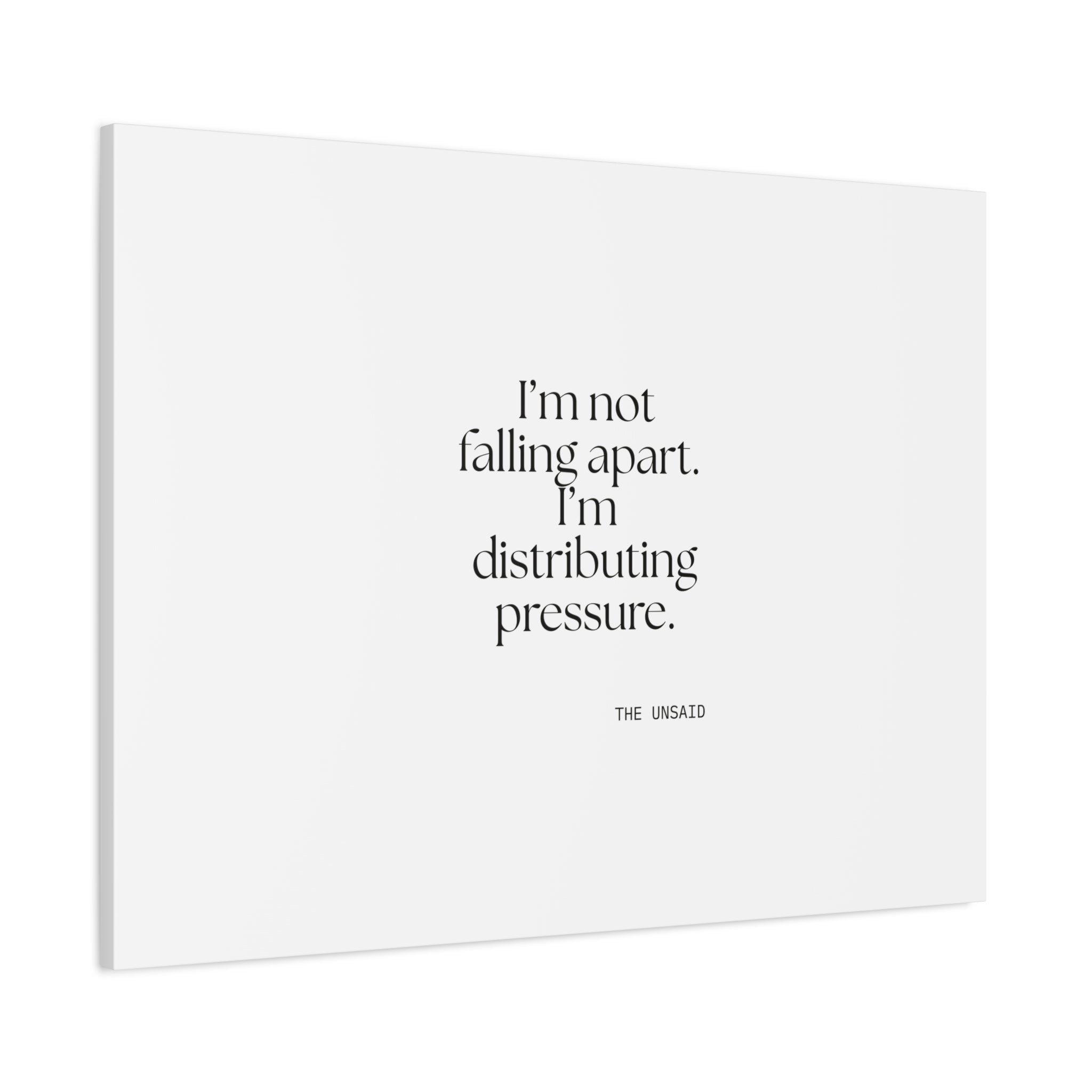 I’m not falling apart. I’m distributing pressure - Canvas Print - For Introverts