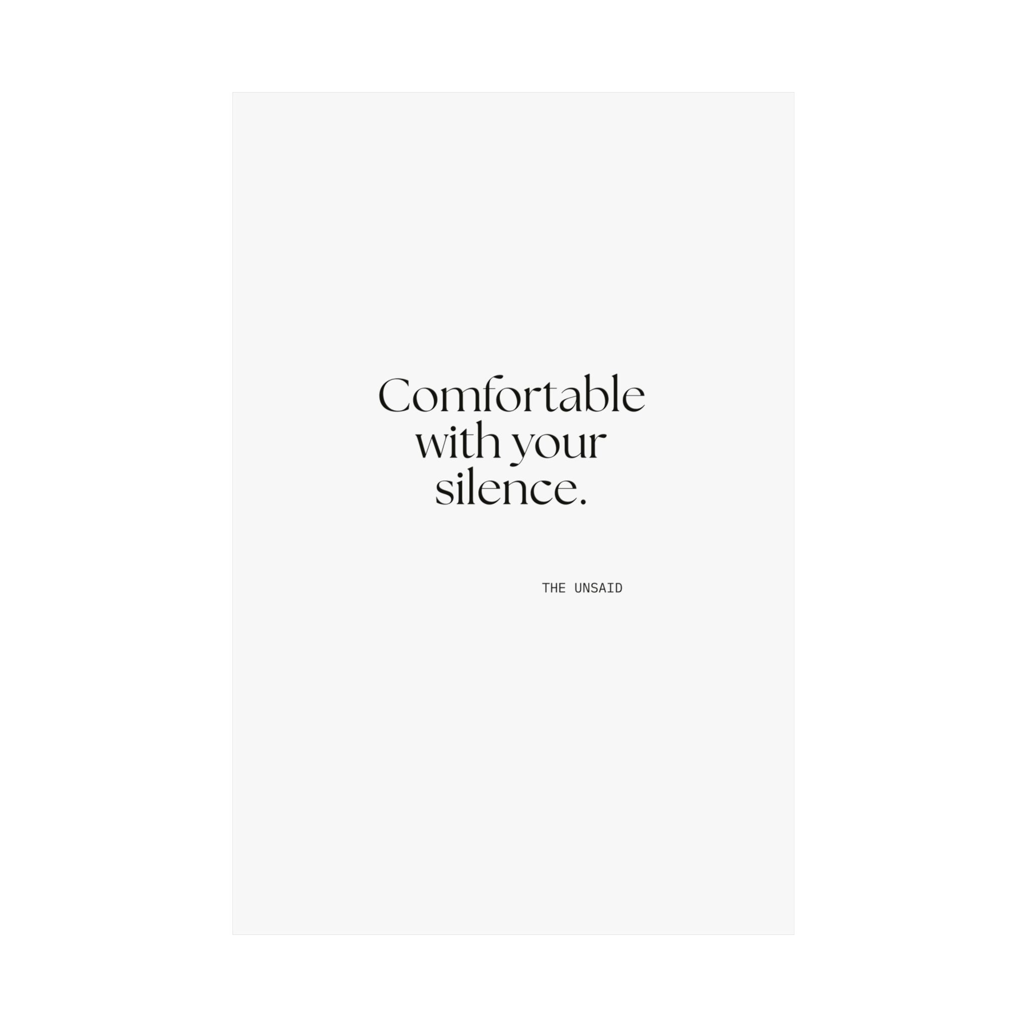 Comfortable with your silence - Poster - For Someone Who Stays