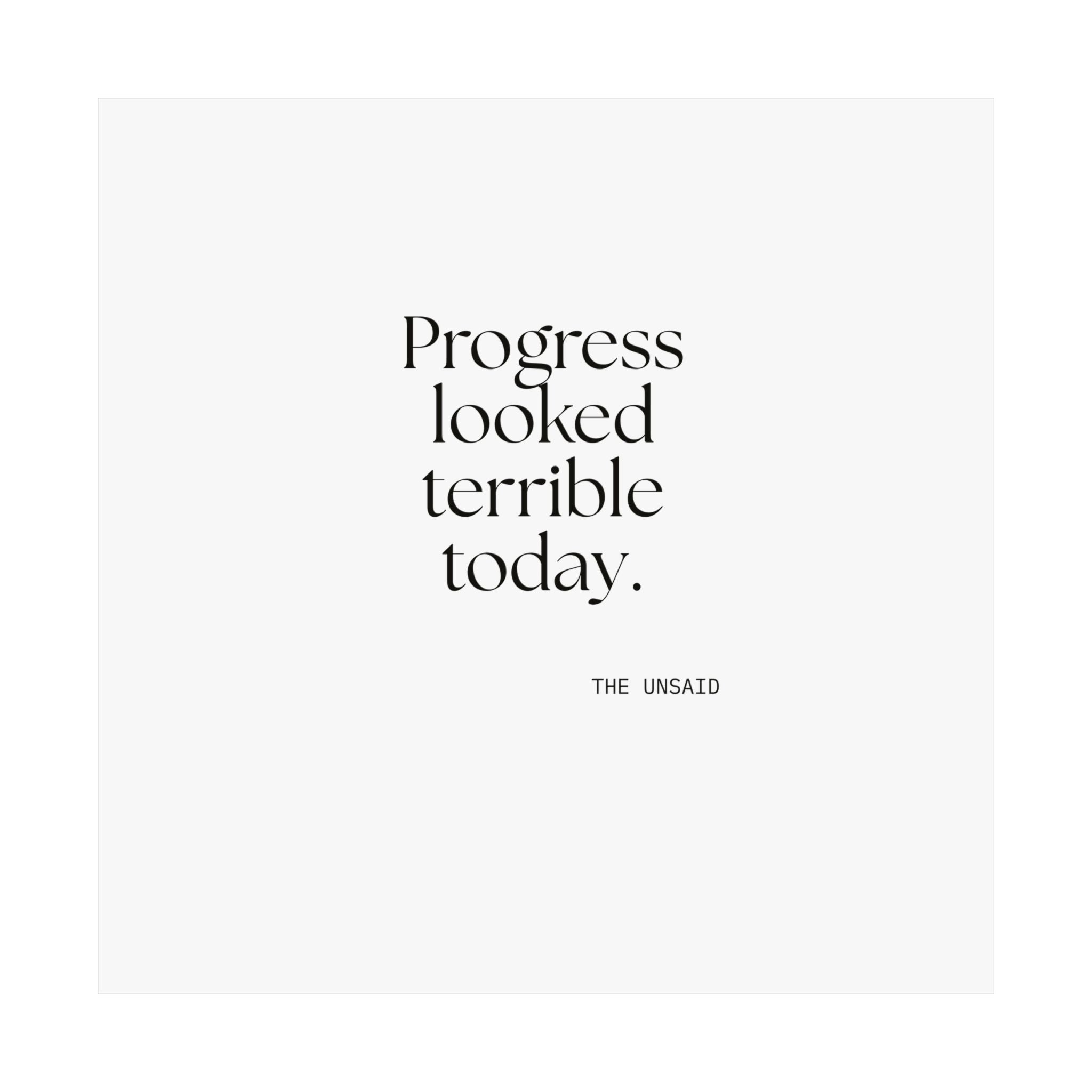 Progress looked terrible today - Poster - Dry Humor