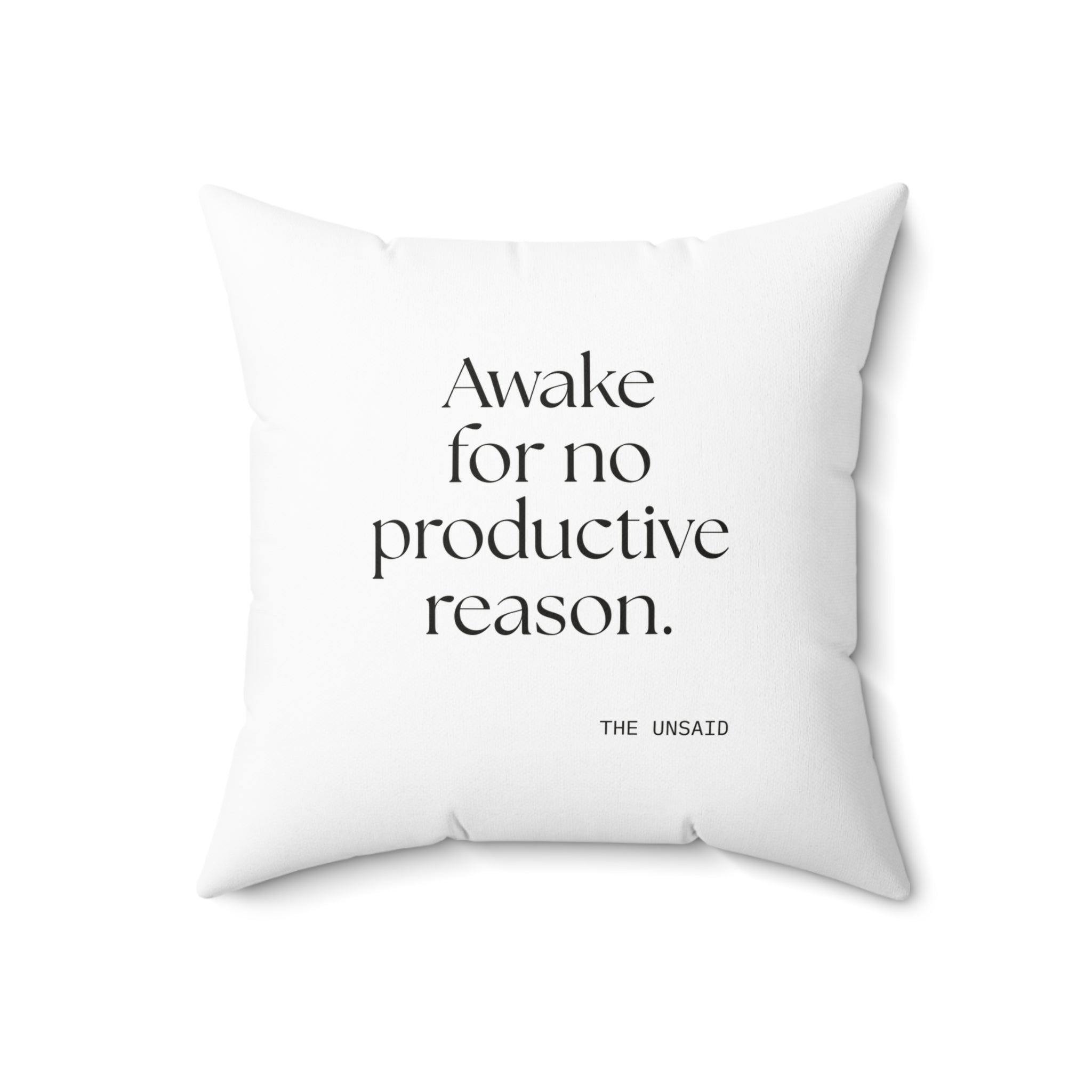 Awake for no productive reason - Throw Pillow - For Overthinkers