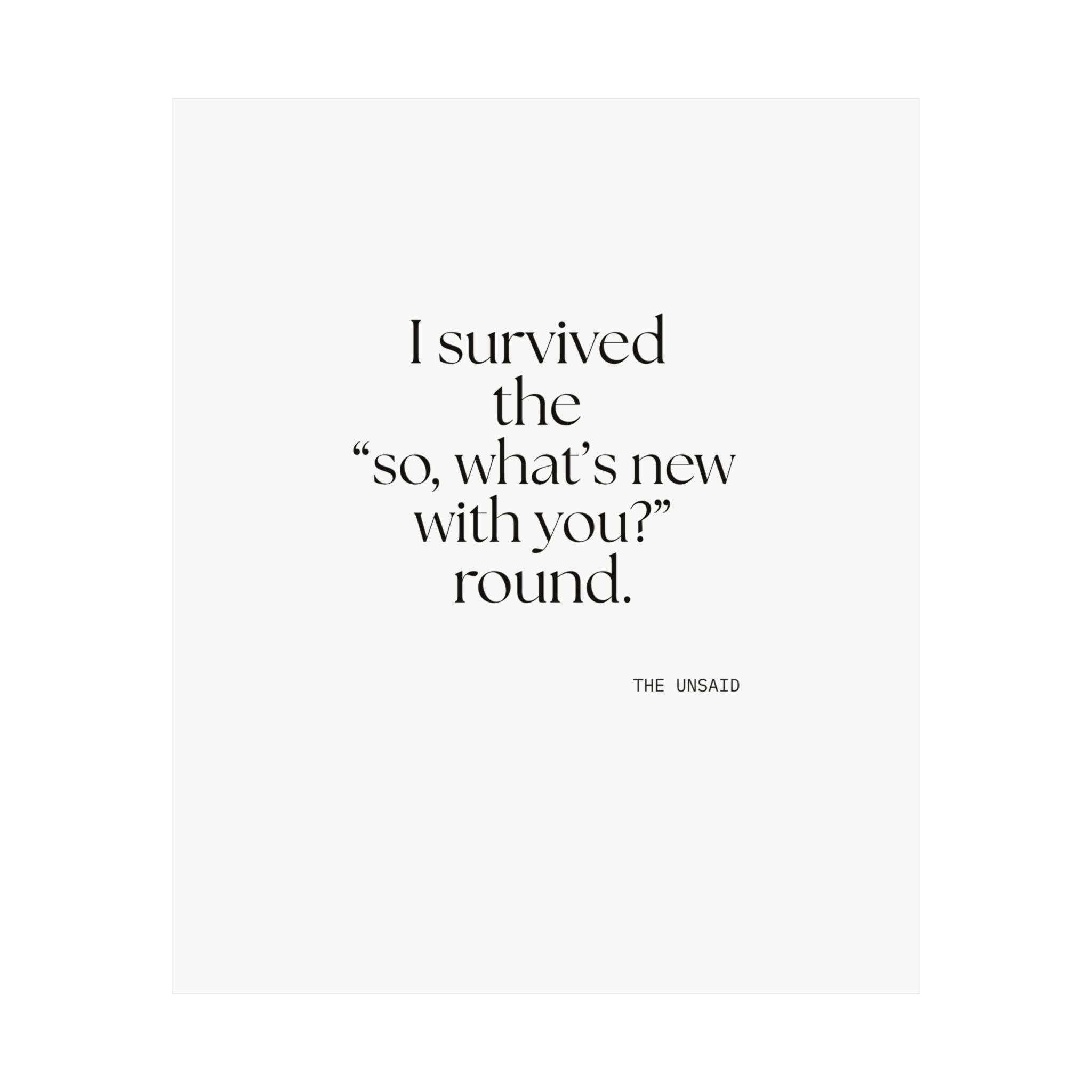 I survived the “so, what’s new with you?” round - Poster - For Someone Who Stays