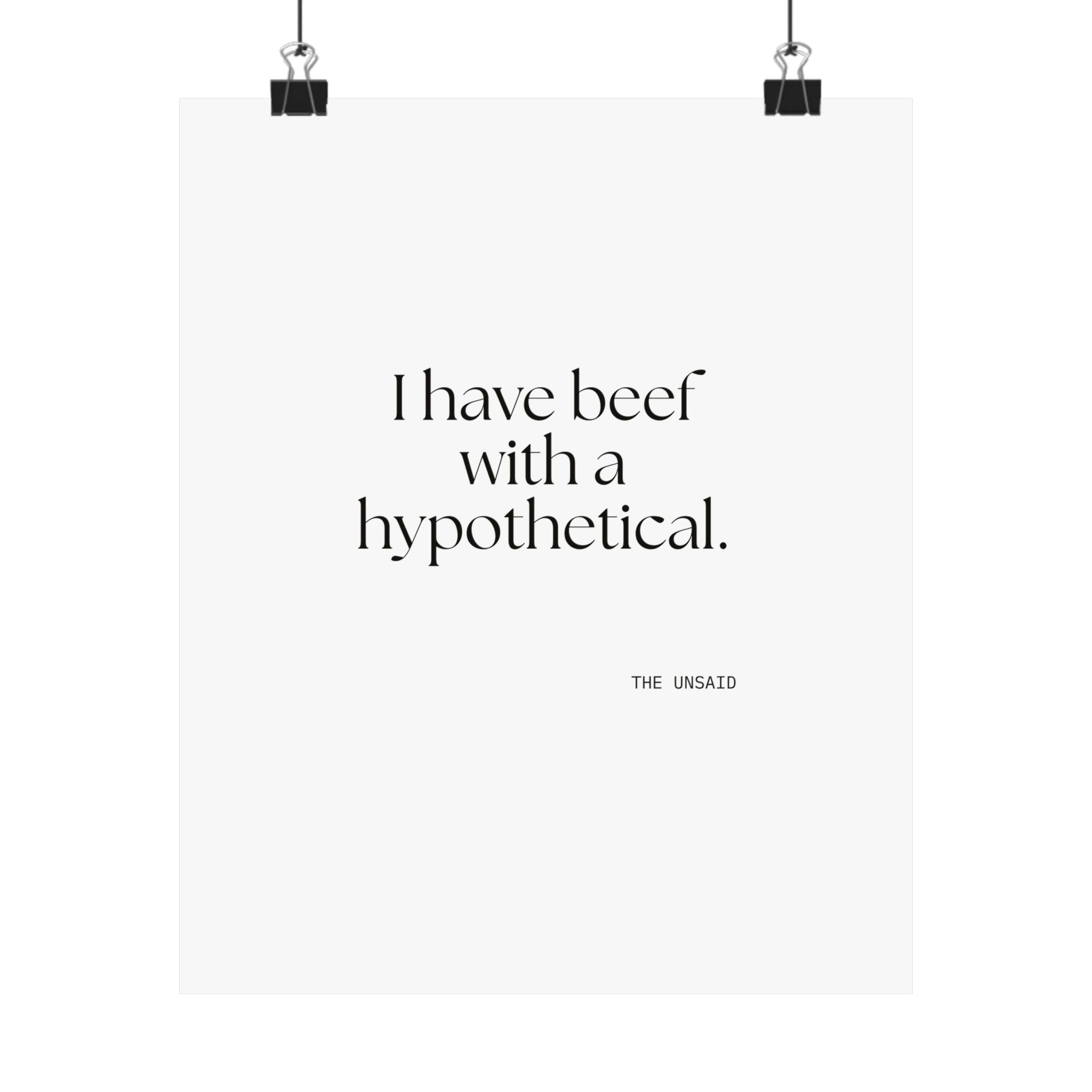 I have beef with a hypothetical - Poster - For Overthinkers