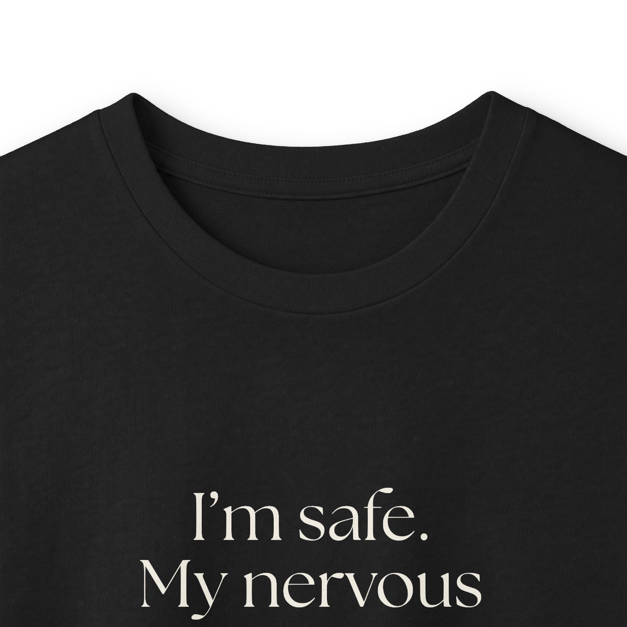 I’m safe. My nervous system missed the memo - Long Sleeve Shirt - For Quiet Minds