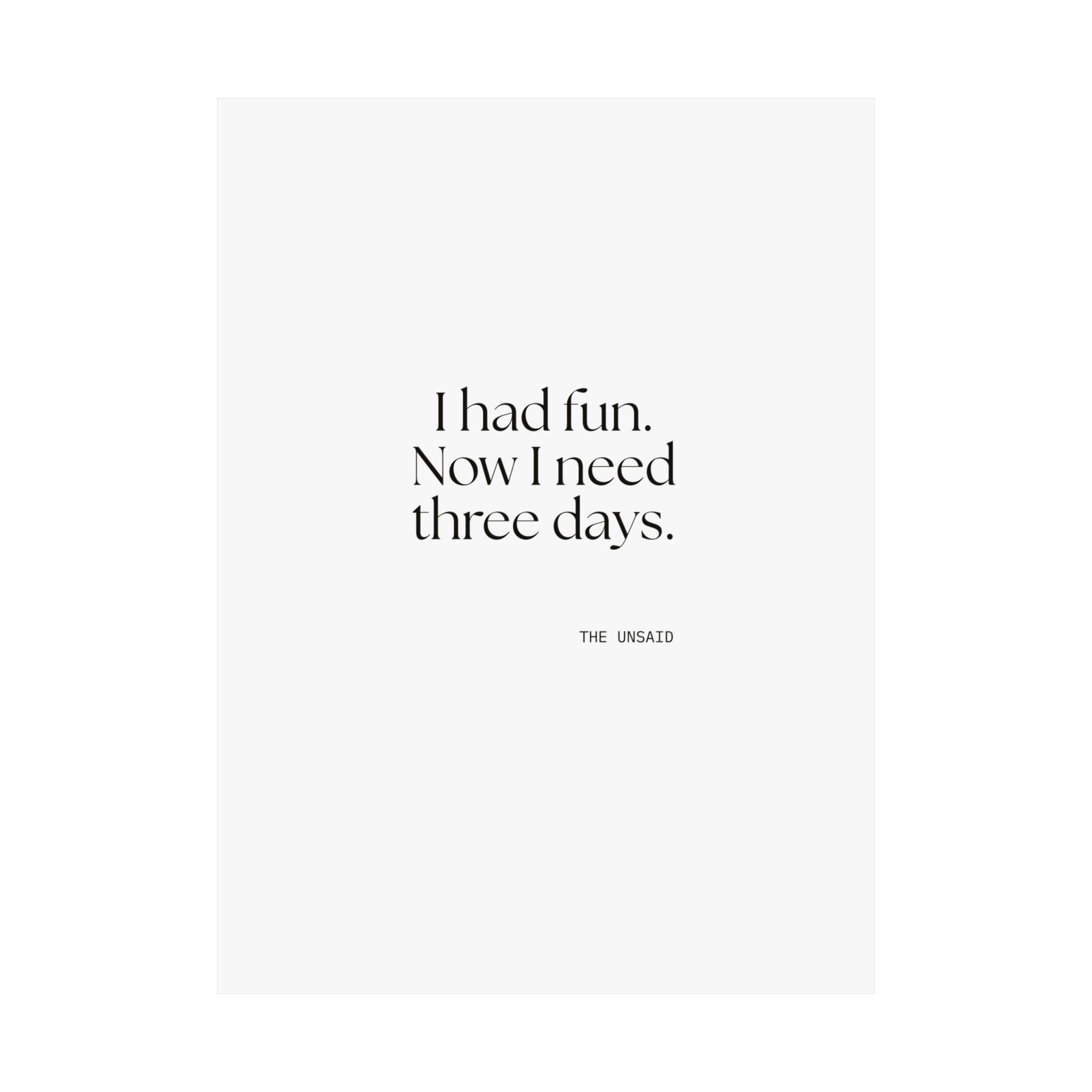 I had fun. Now I need three days - Poster - For Introverts