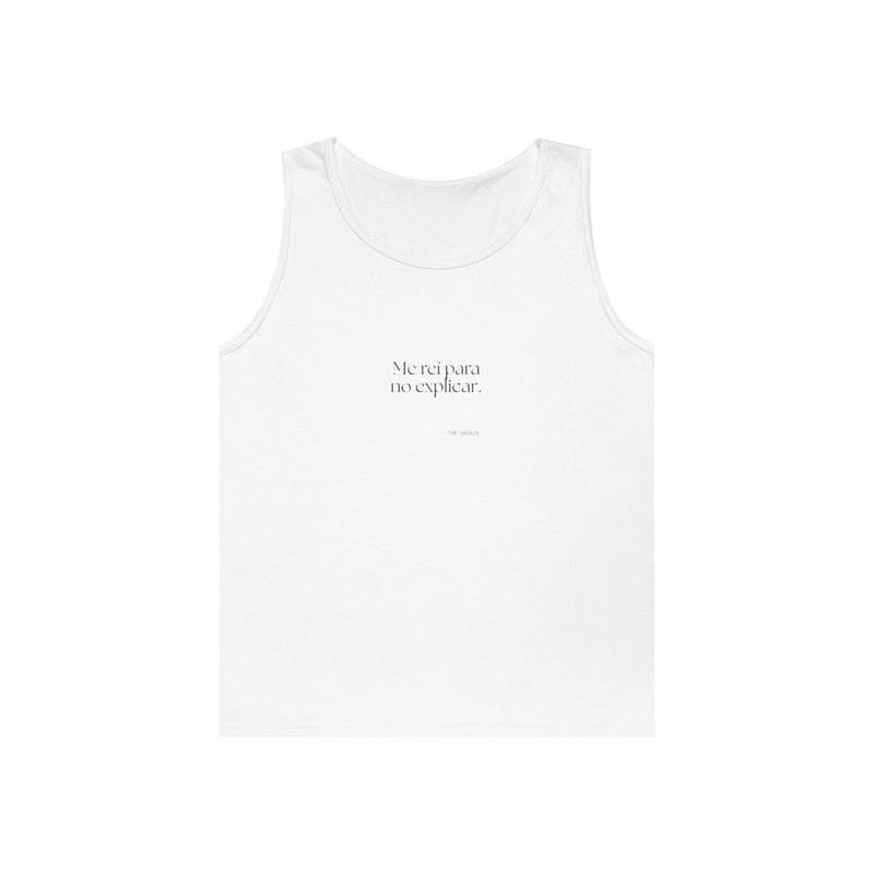 Tank Top — Me reí para no explicar.