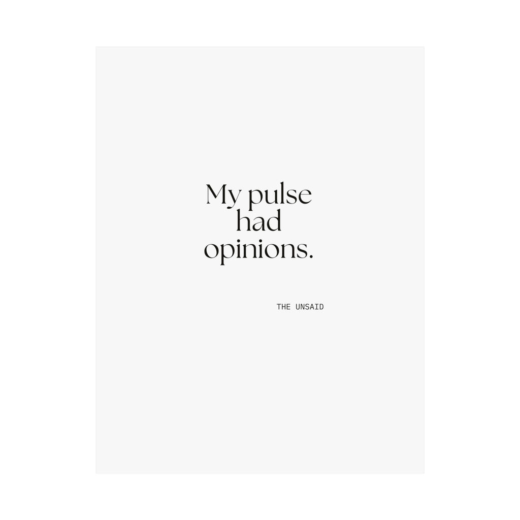 My pulse had opinions - Poster - For Overthinkers