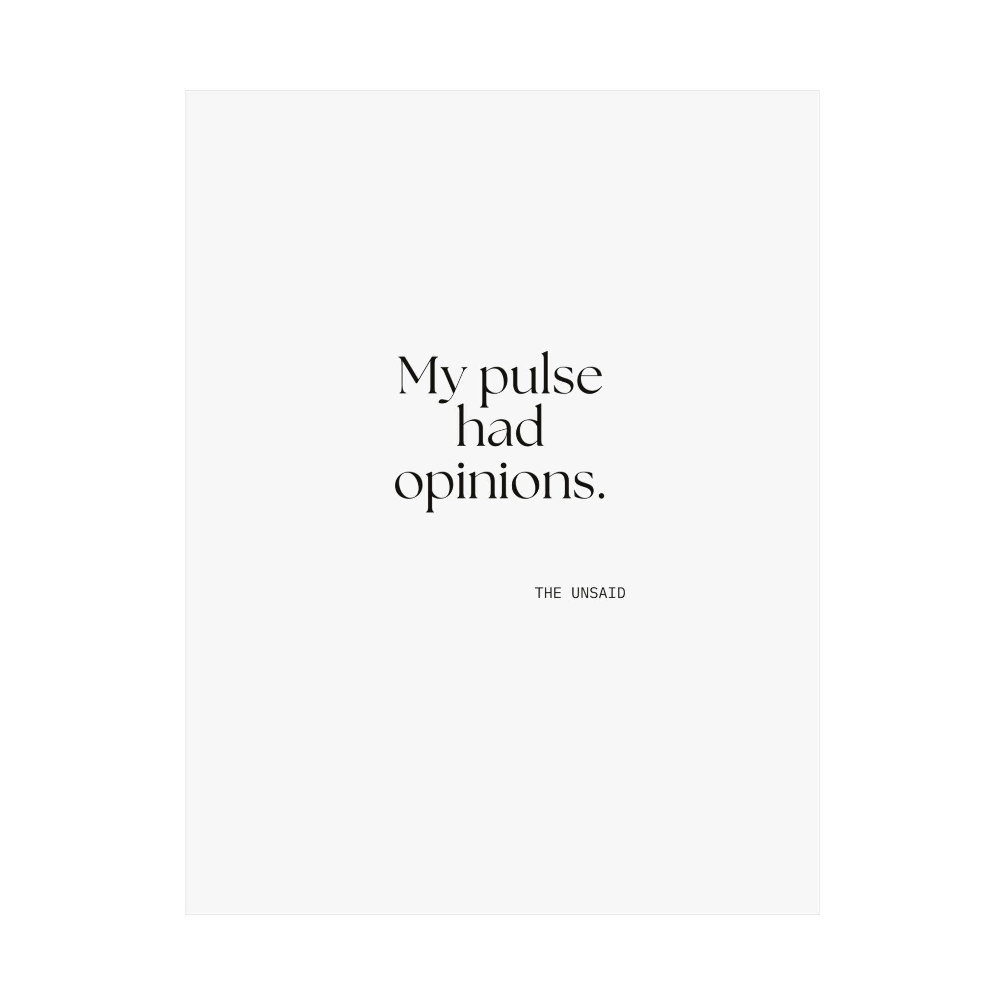 My pulse had opinions - Poster - For Overthinkers