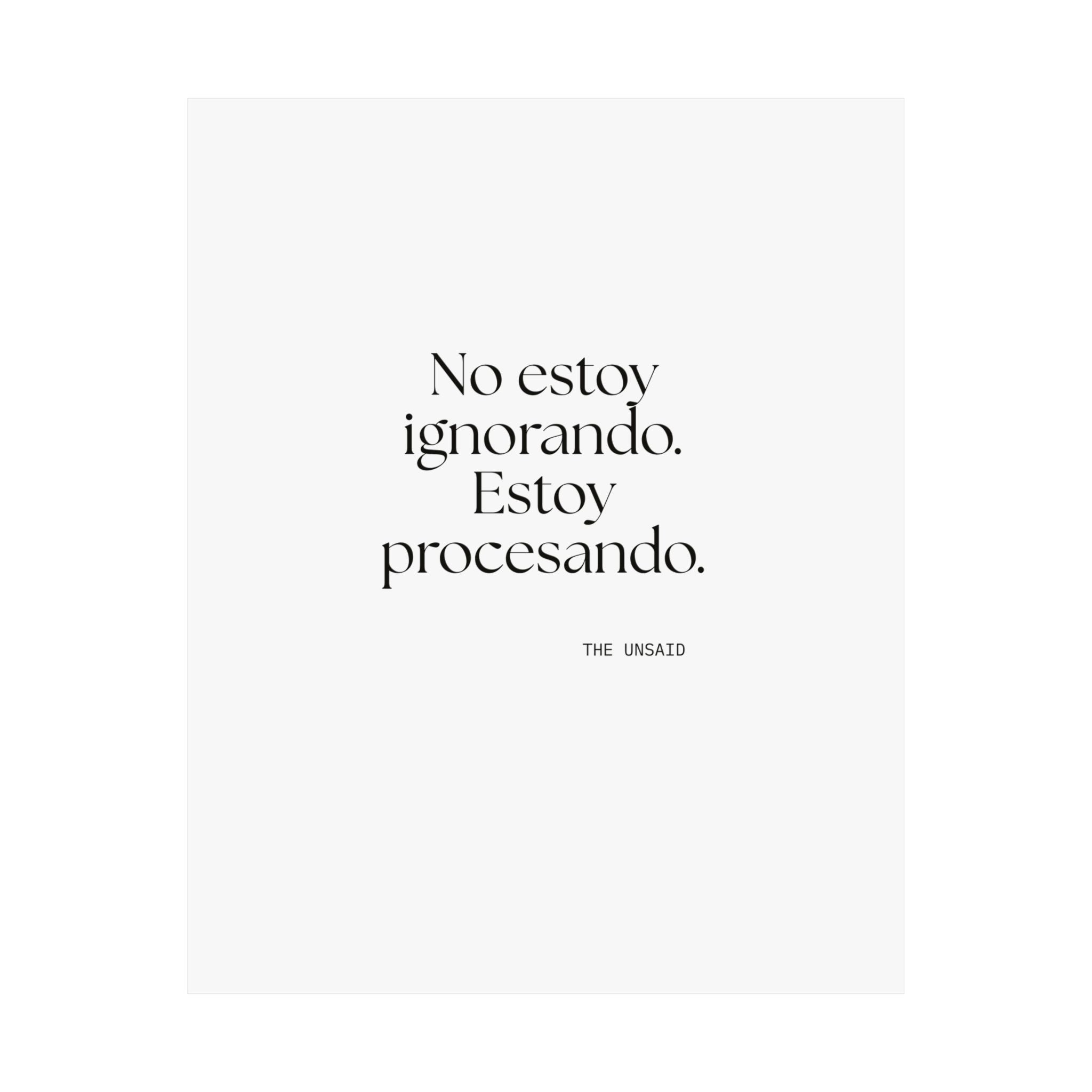 No estoy ignorando. Estoy procesando - Poster - En Español
