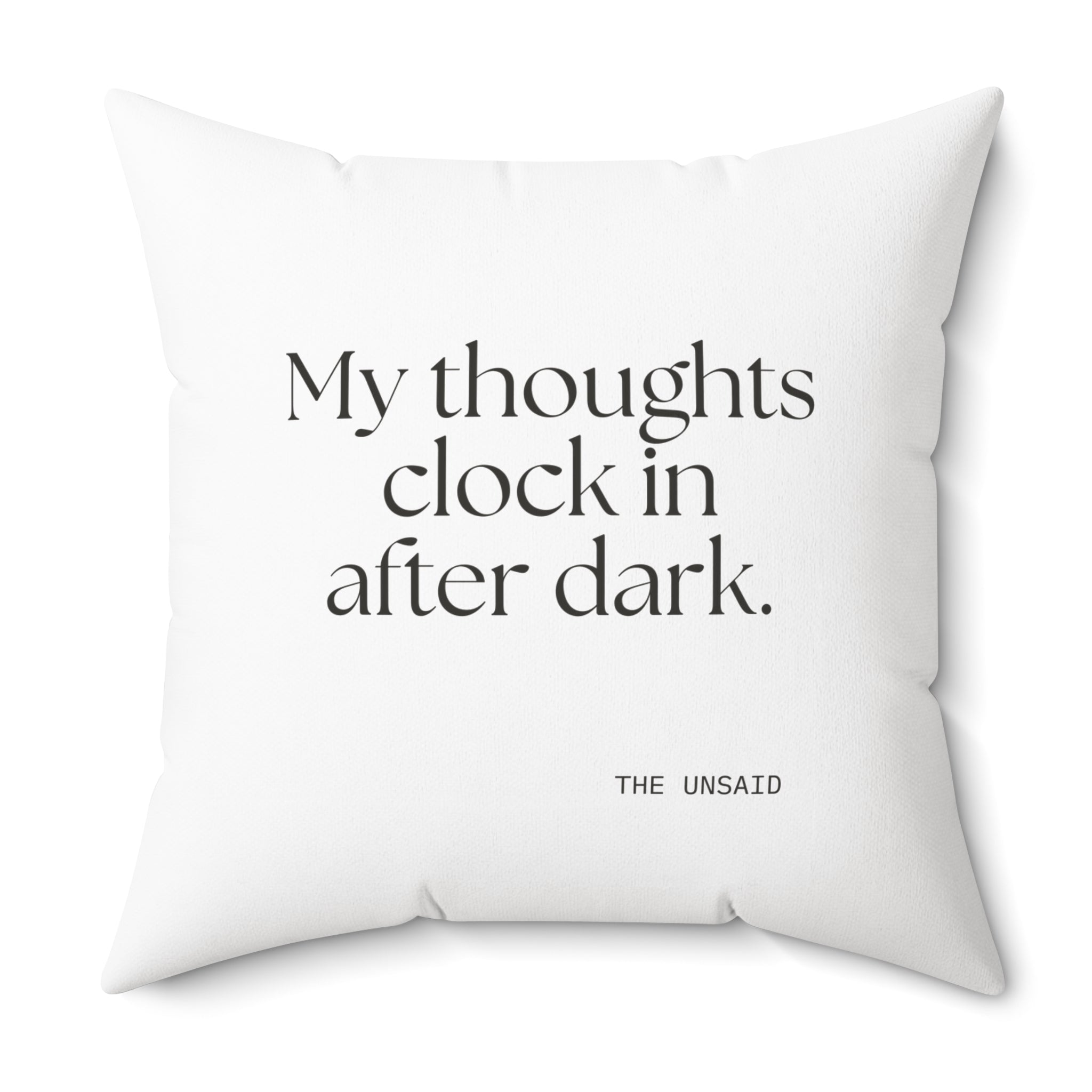 My thoughts clock in after dark - Throw Pillow - For Overthinkers