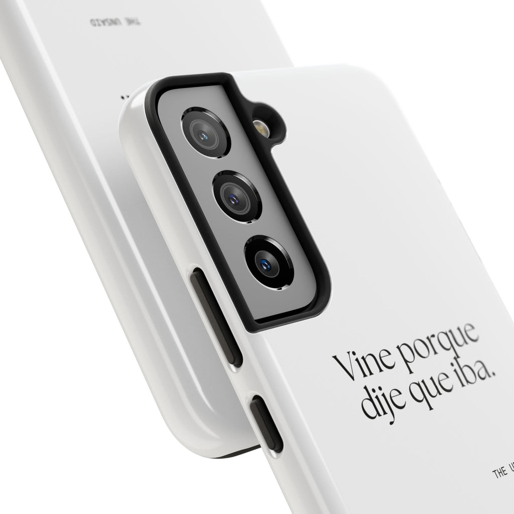Vine porque dije que iba - Tough Phone Case - En Español