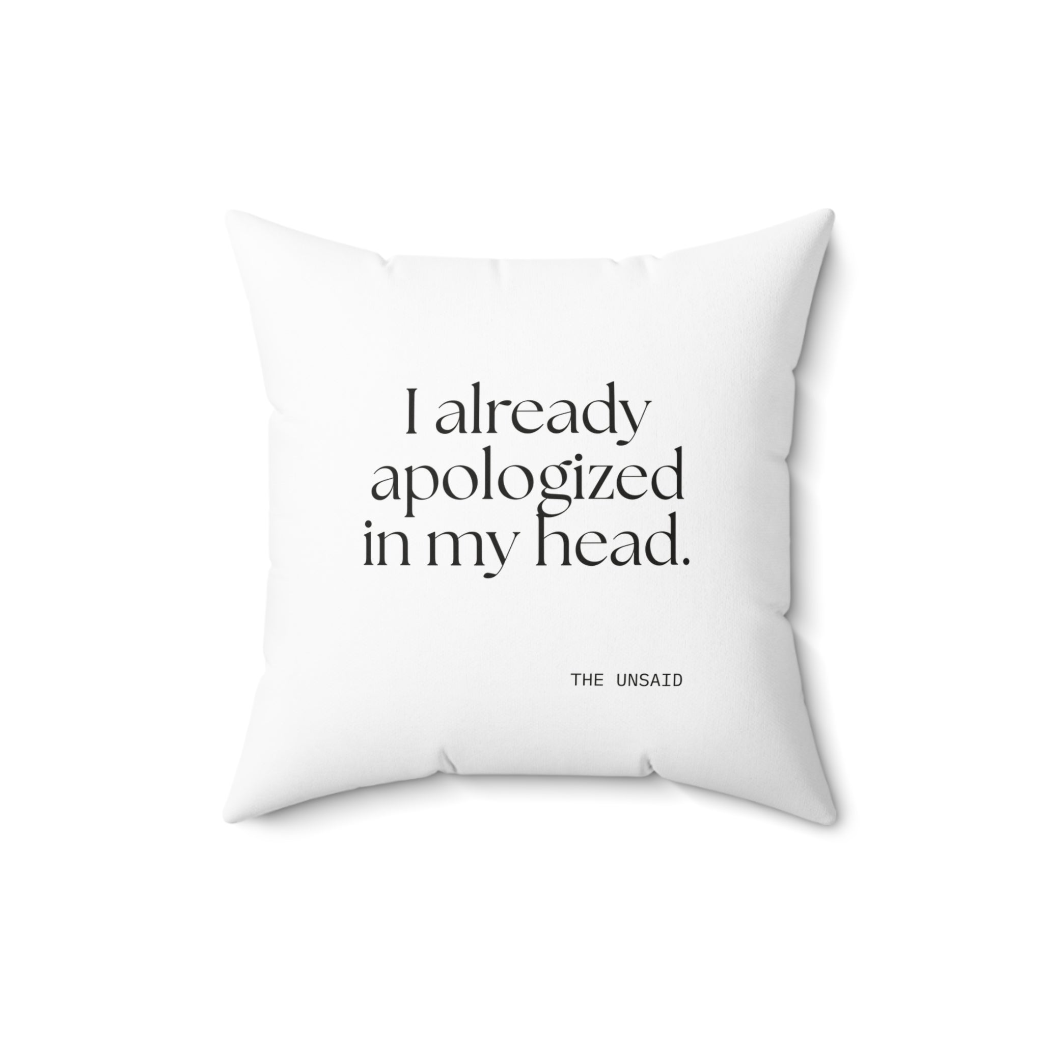 I already apologized in my head - Throw Pillow - For Overthinkers