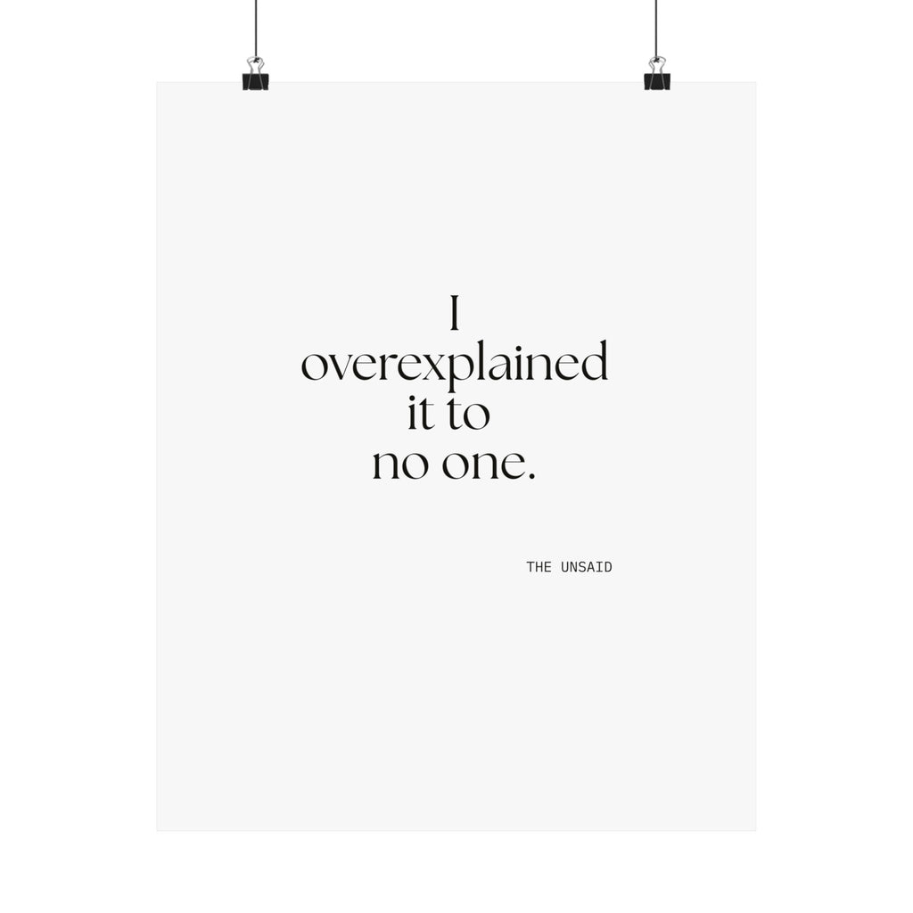 I overexplained it to no one - Poster - For Overthinkers