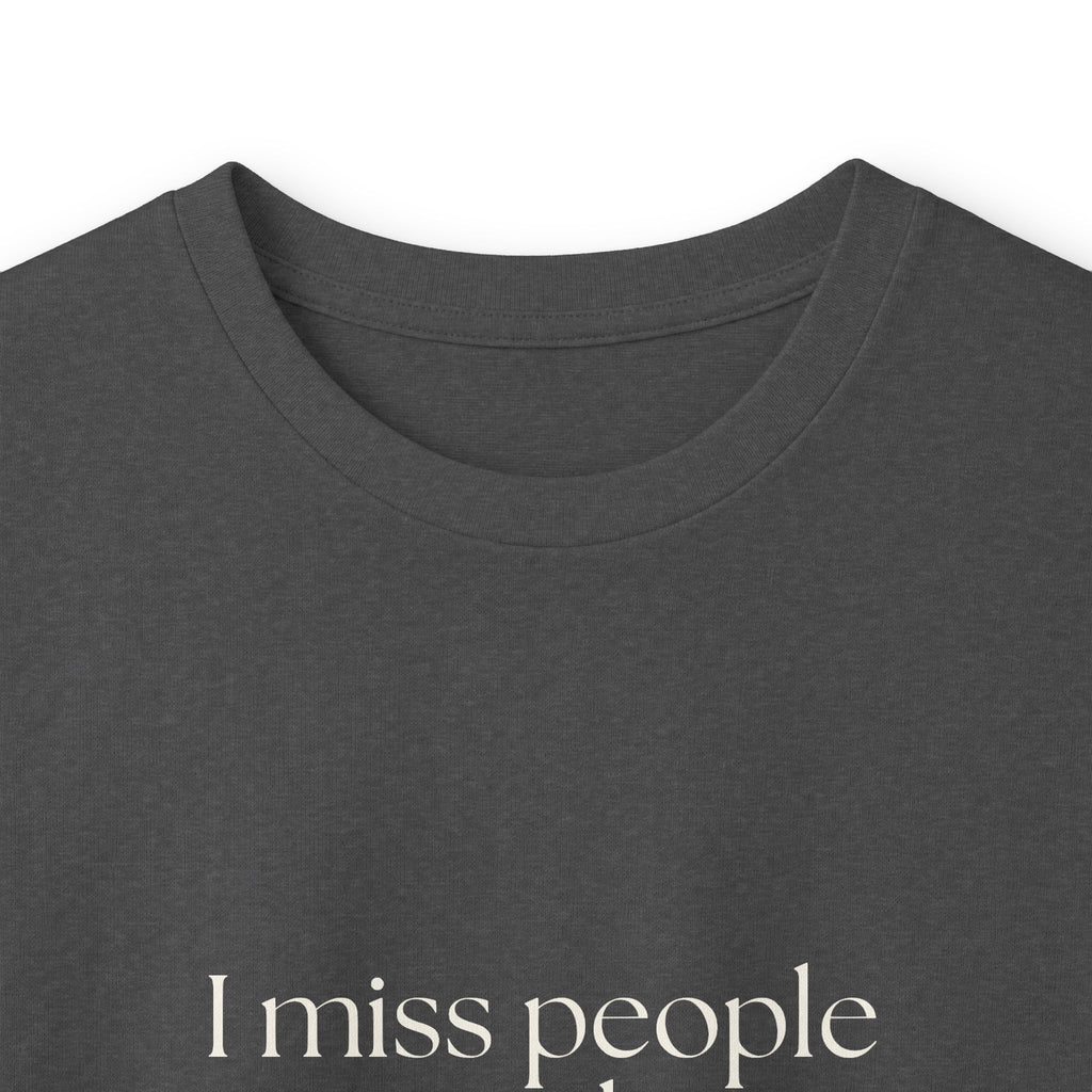 I miss people mid-conversation - Long Sleeve Shirt - For Introverts