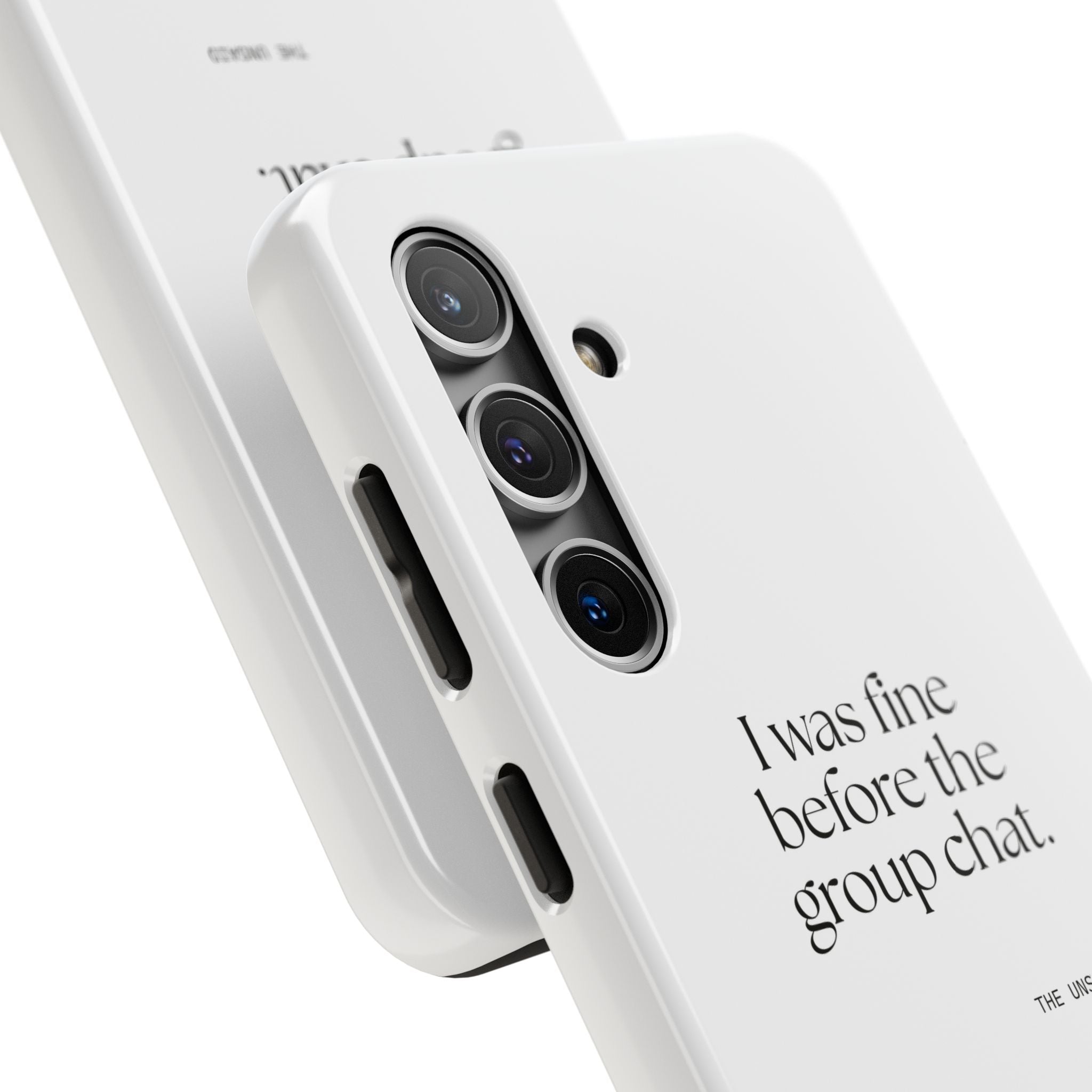 I was fine before the group chat - Tough Phone Case - For Someone Who Stays