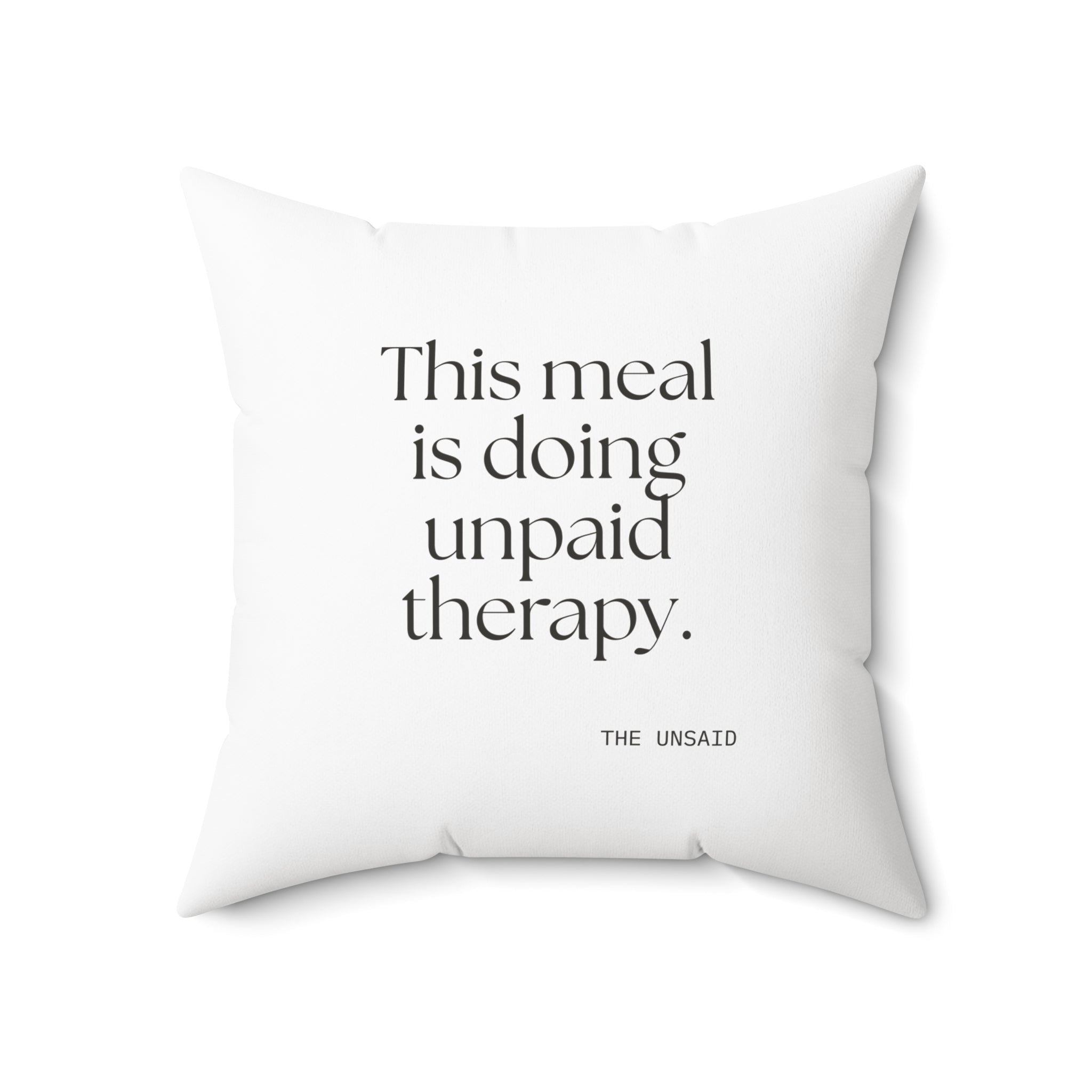 This meal is doing unpaid therapy - Throw Pillow - Dry Humor
