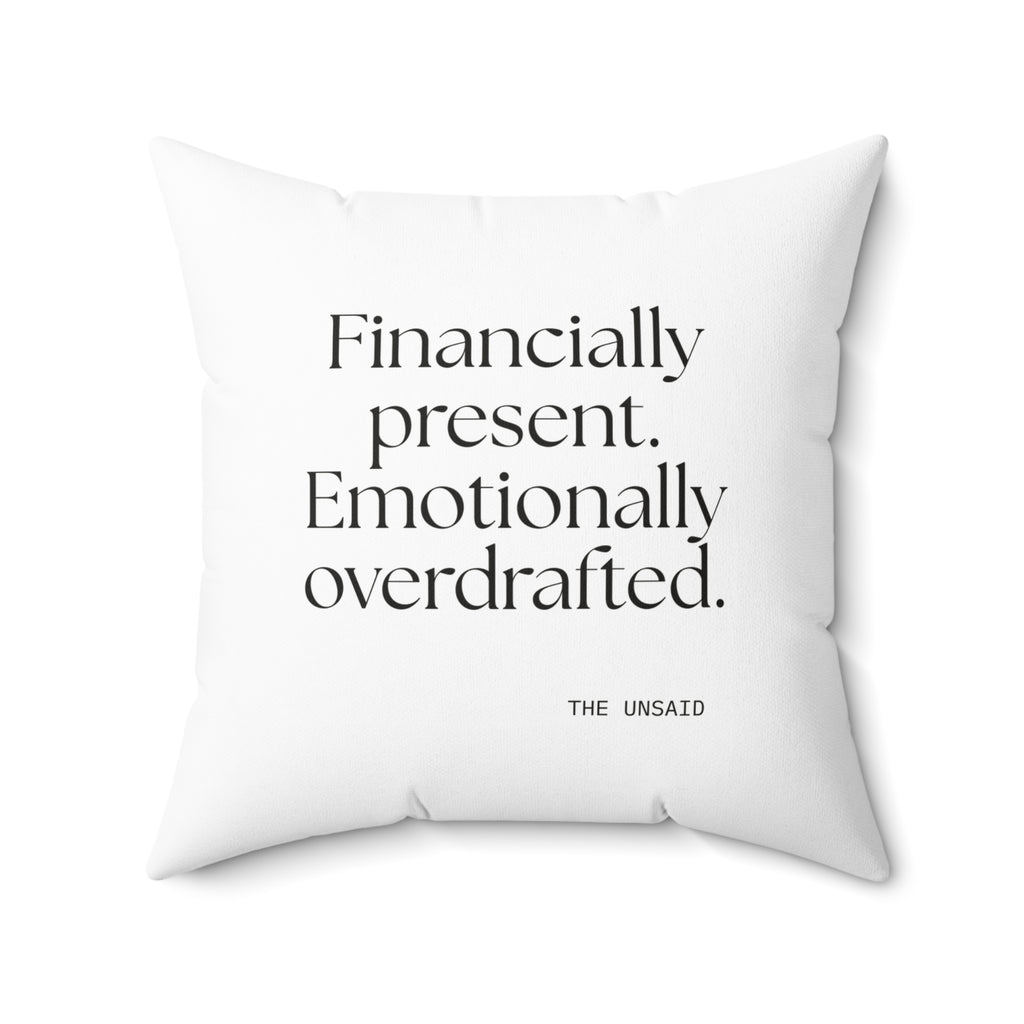 Financially present. Emotionally overdrafted - Throw Pillow - Dry Humor
