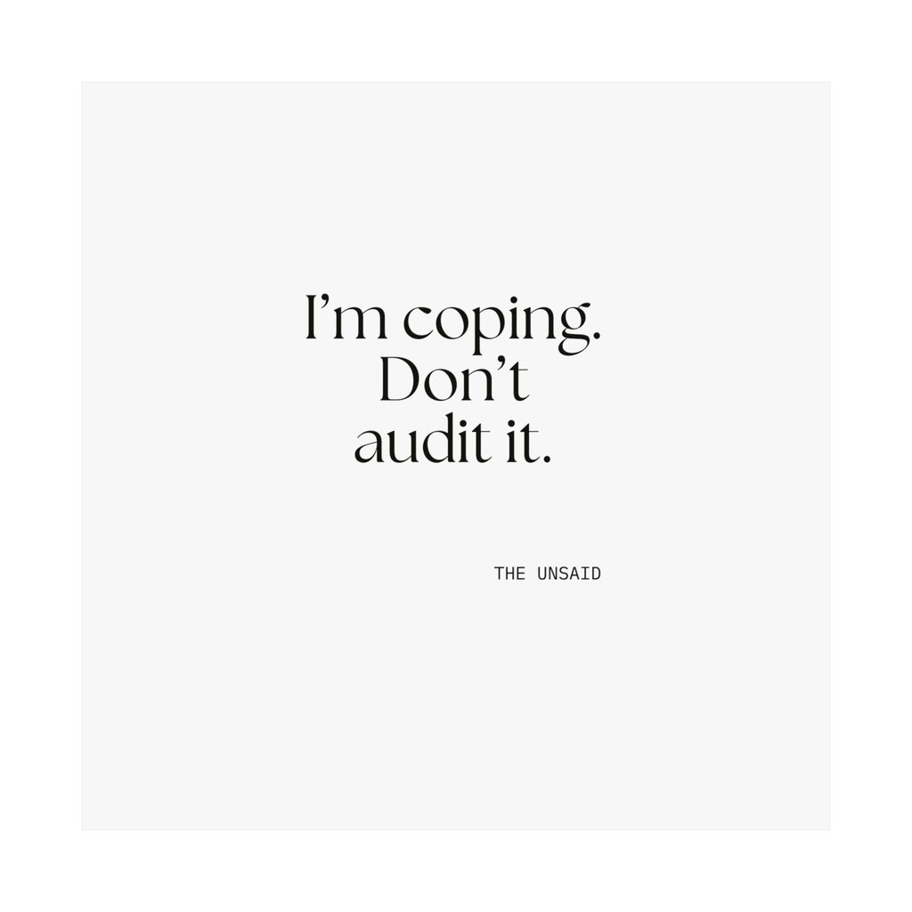 I’m coping. Don’t audit it - Poster - For Introverts