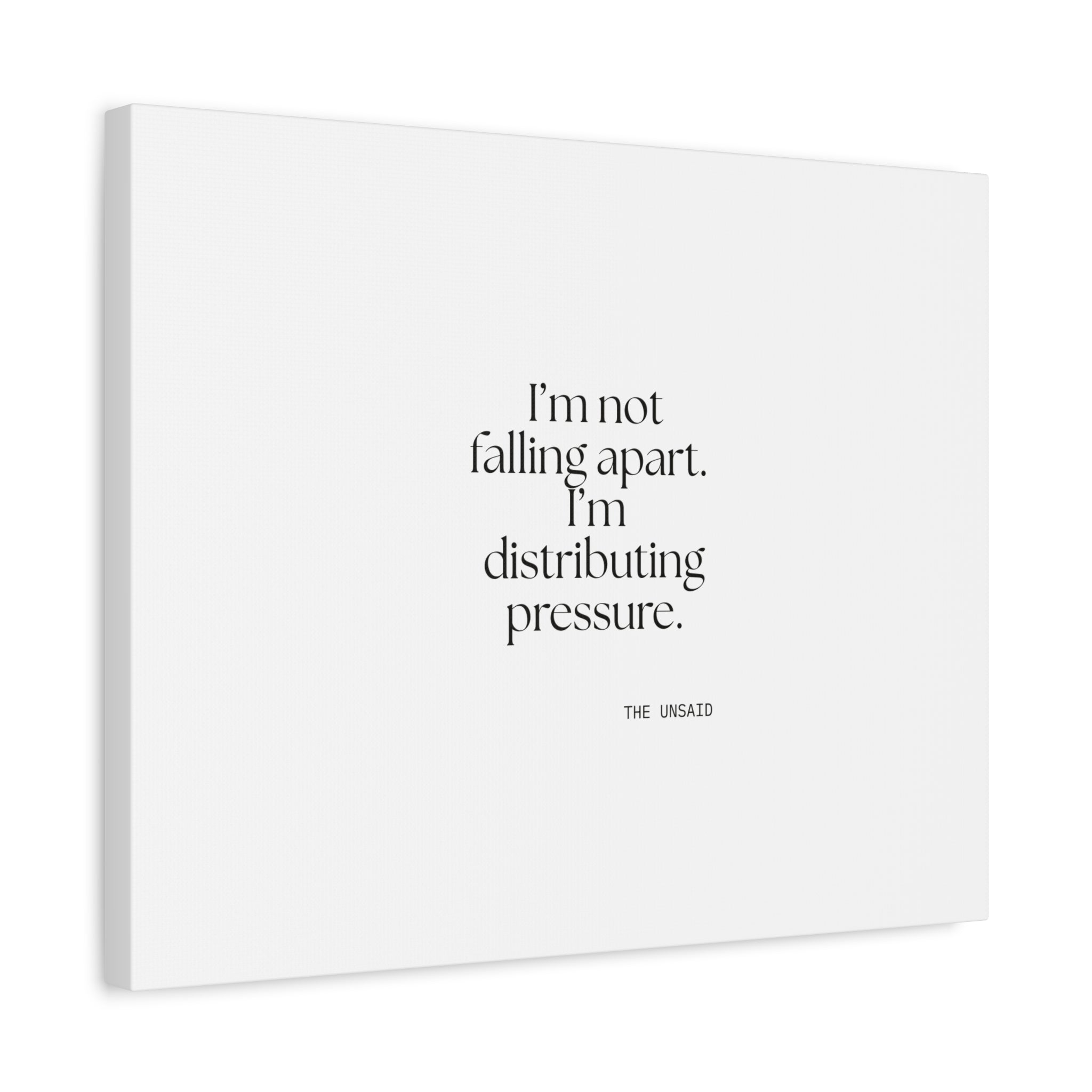 I’m not falling apart. I’m distributing pressure - Canvas Print - For Introverts