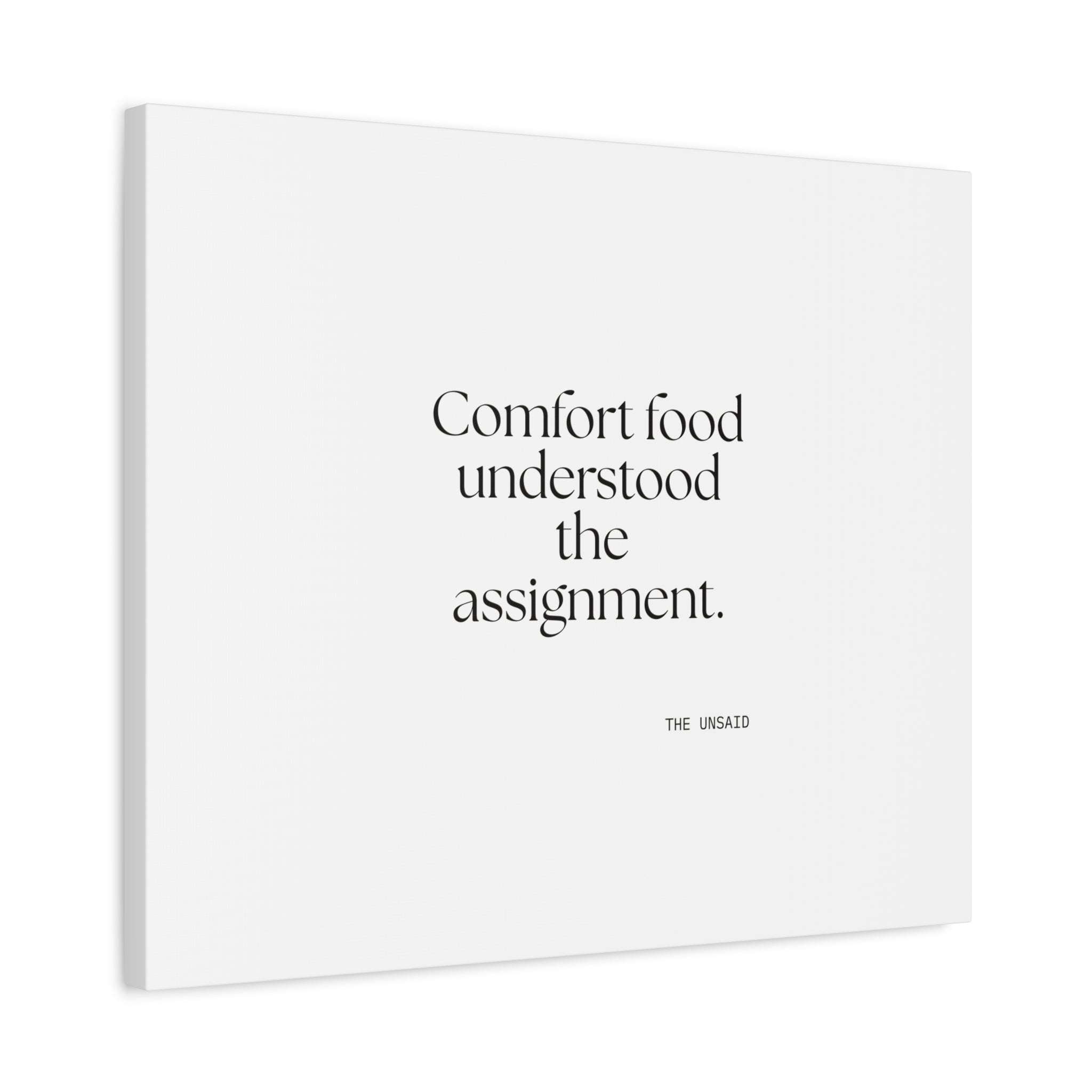 Comfort food understood the assignment - Canvas Print - Dry Humor