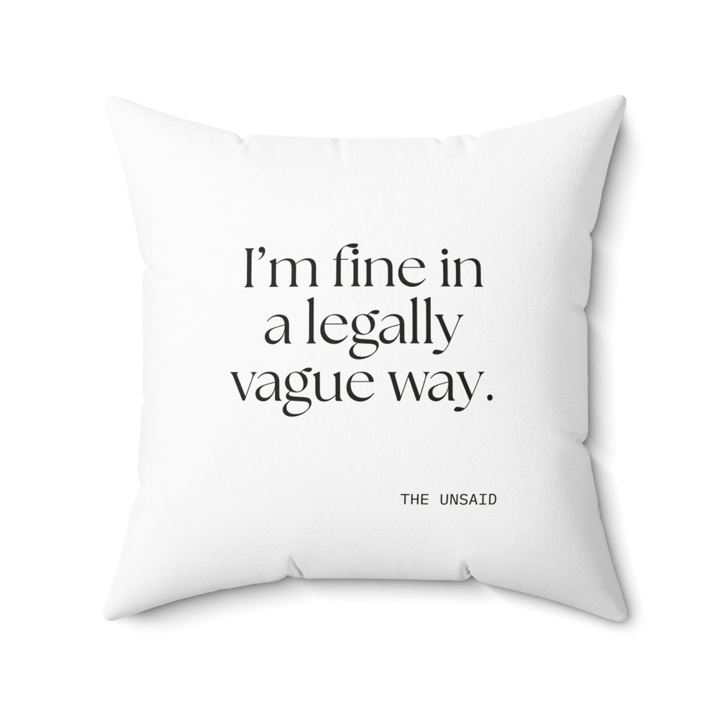 I’m fine in a legally vague way - Throw Pillow - For Introverts