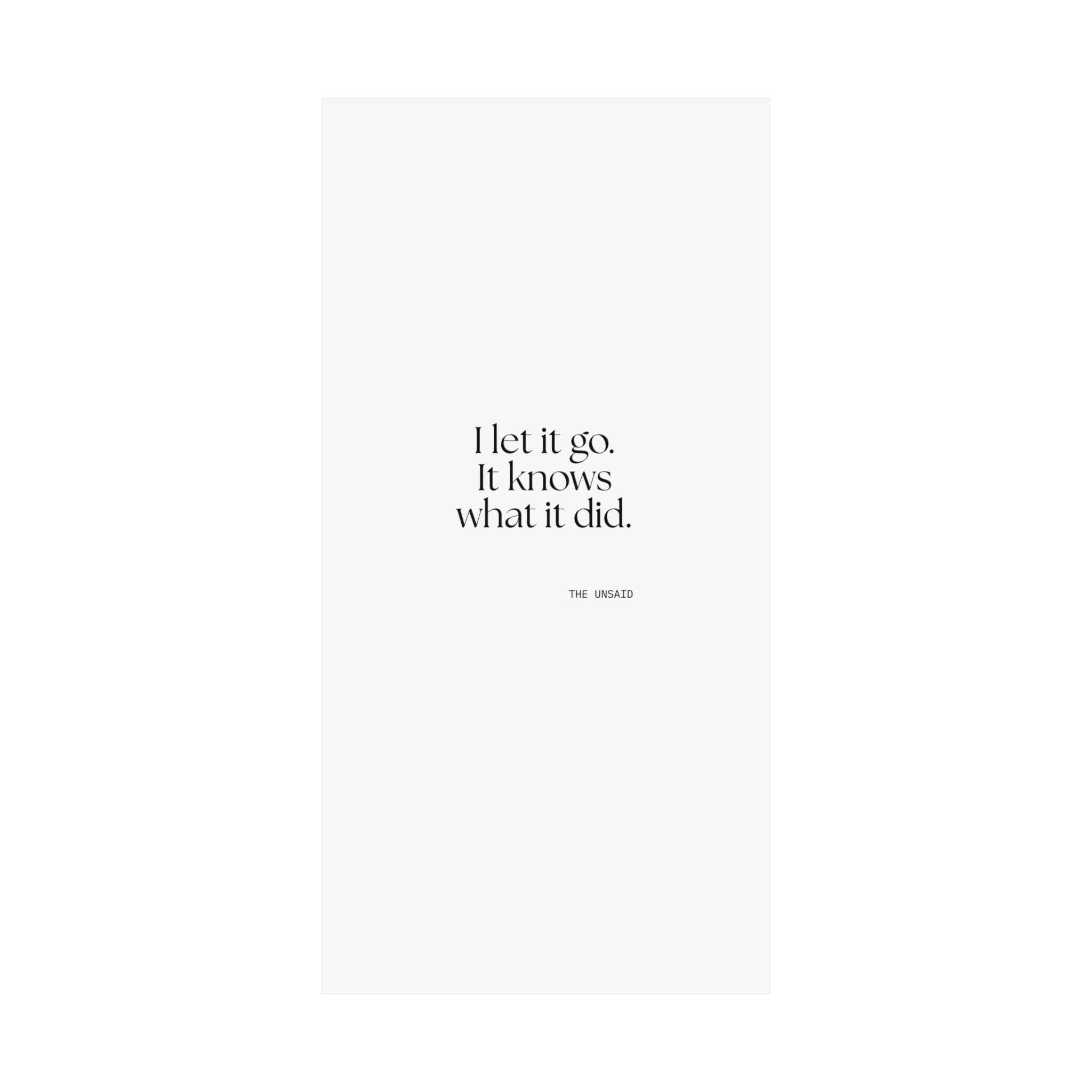 I let it go. It knows what it did - Poster - Dry Humor