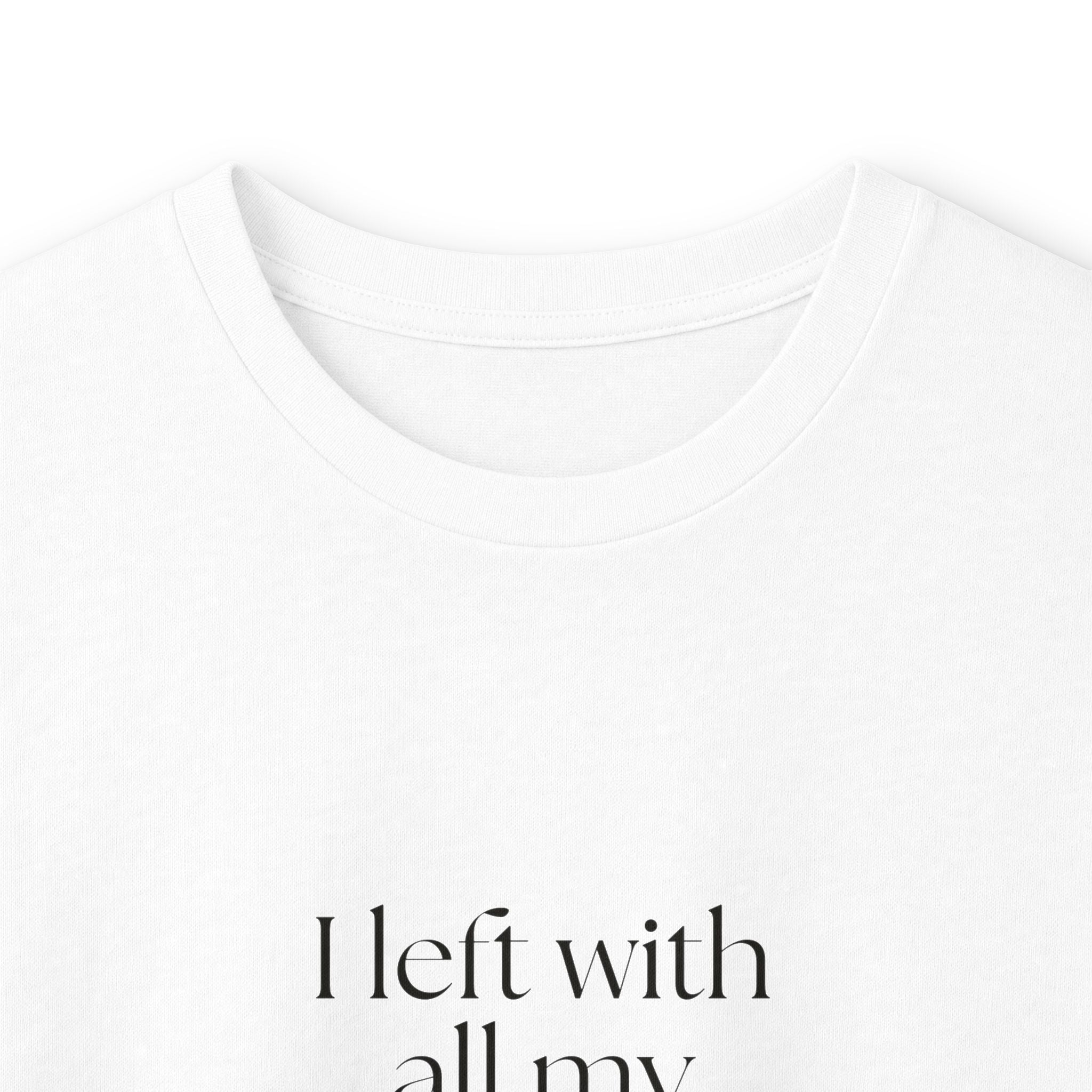 I left with all my childhood tabs open - Long Sleeve Shirt - For Someone Who Stays