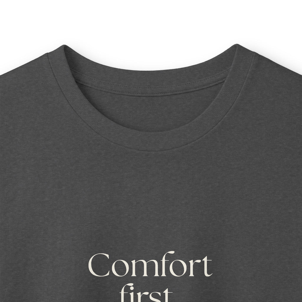 Comfort first. Questions never - Long Sleeve Shirt - Dry Humor