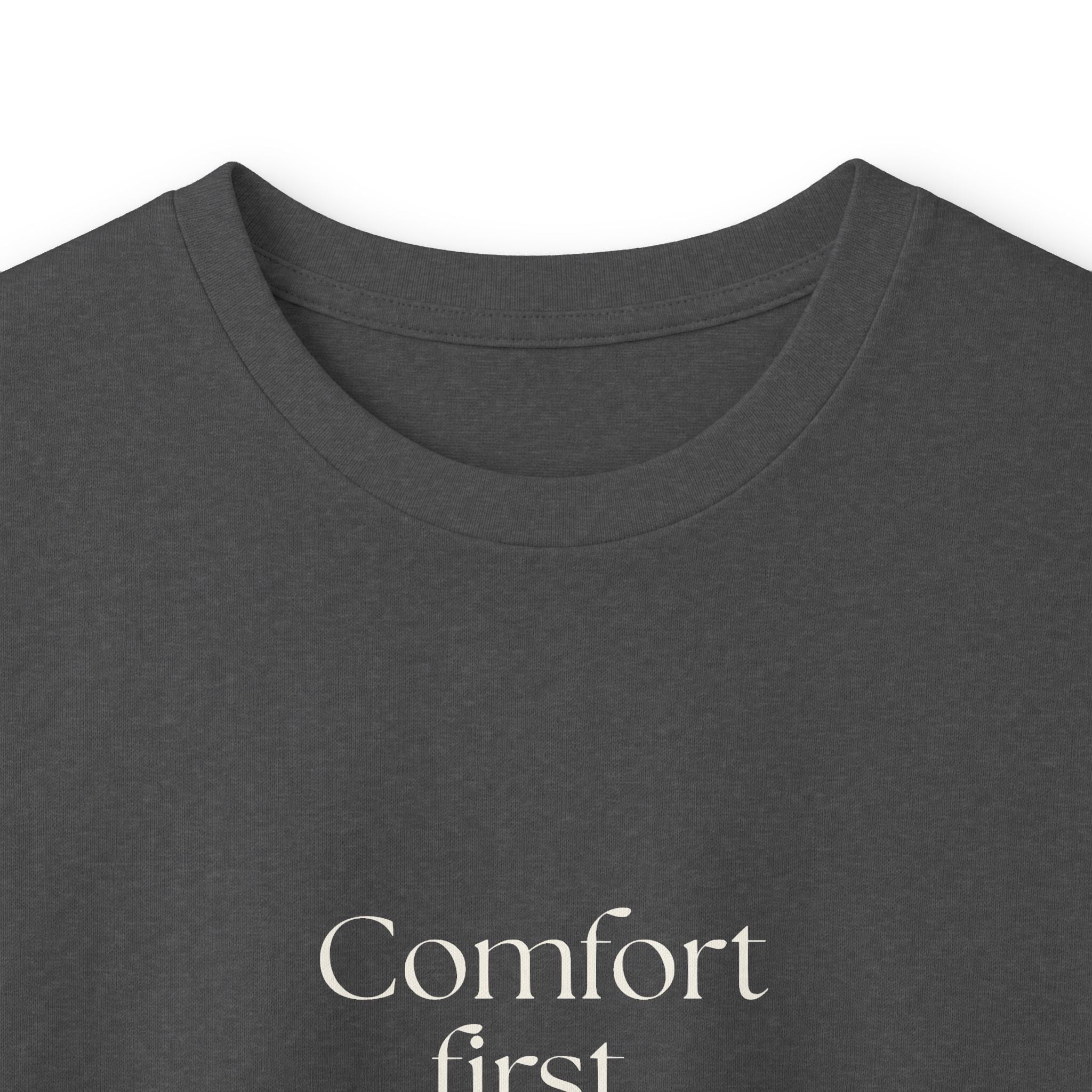 Comfort first. Questions never - Long Sleeve Shirt - Dry Humor