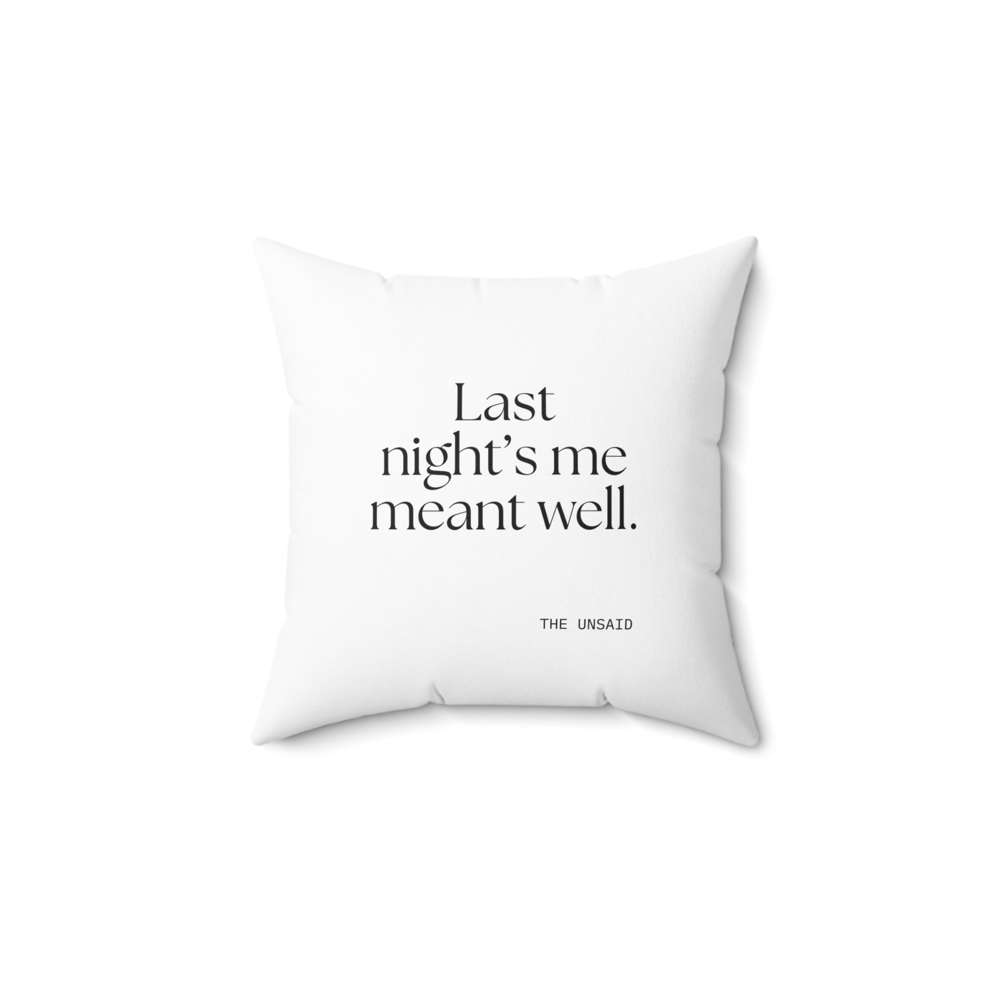 Last night’s me meant well - Throw Pillow - Dry Humor