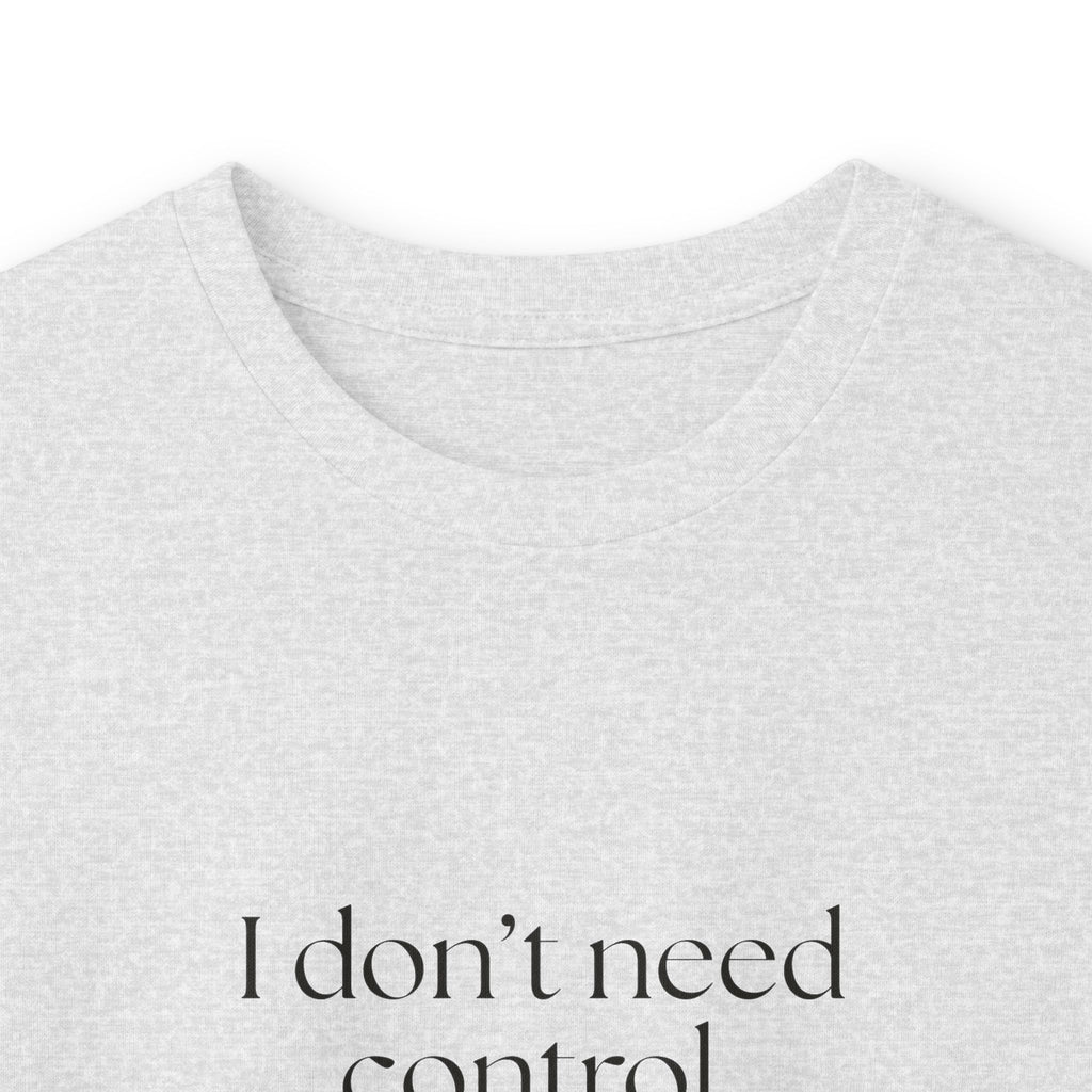 I don’t need control. I need previews - Long Sleeve Shirt - Dry Humor