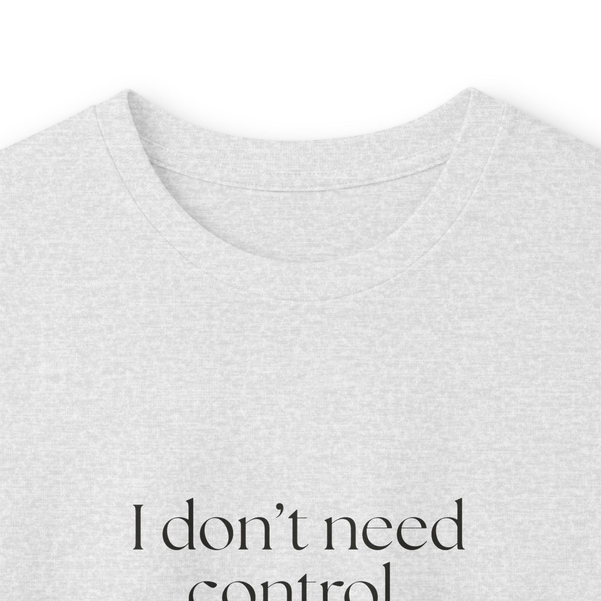 I don’t need control. I need previews - Long Sleeve Shirt - Dry Humor