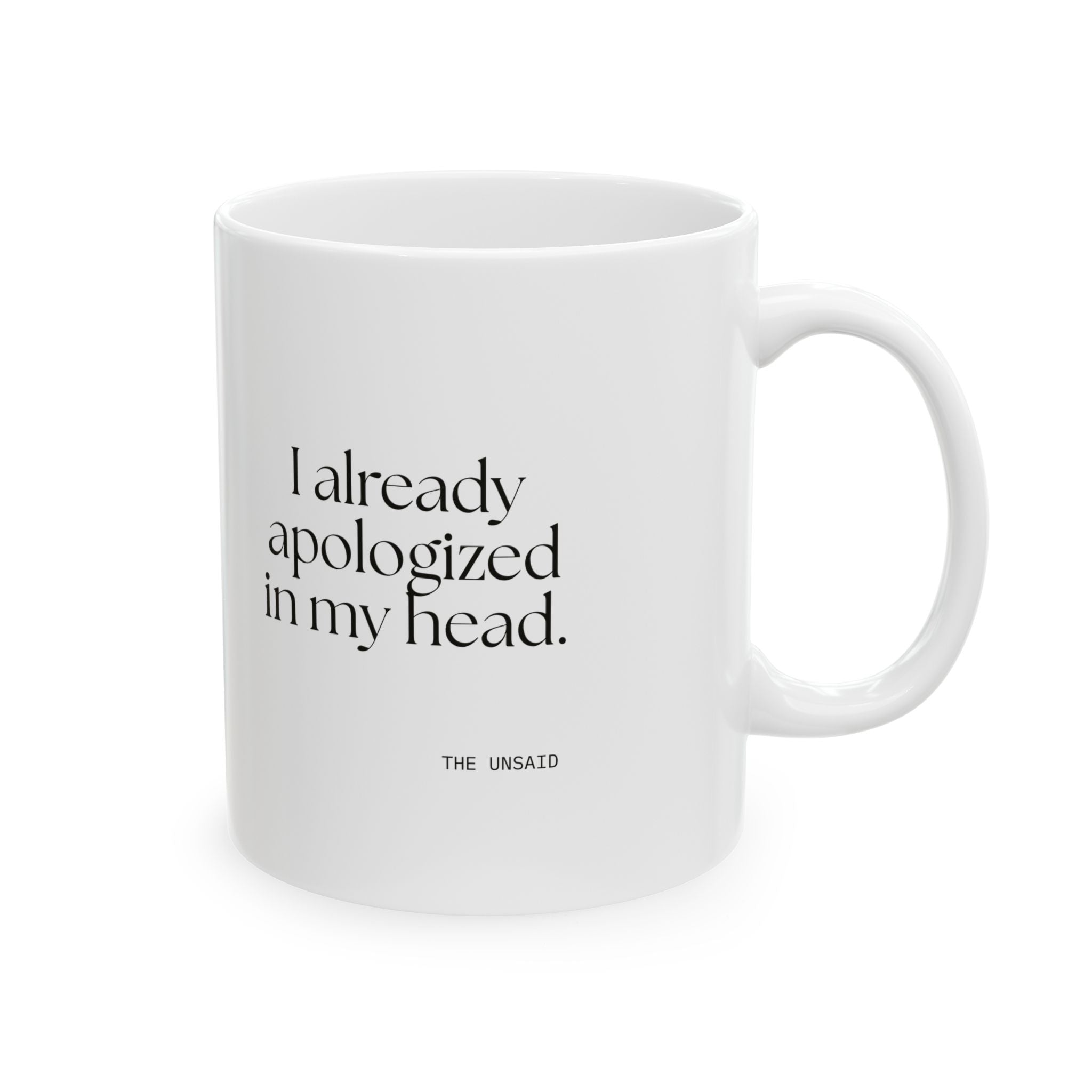 I already apologized in my head - Coffee Mug - For Overthinkers