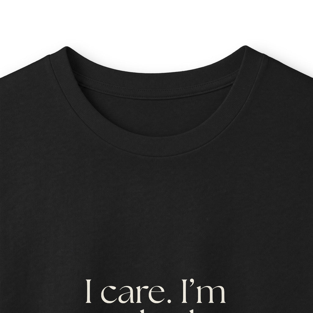 I care. I’m just bad at delivery - Long Sleeve Shirt - For Introverts