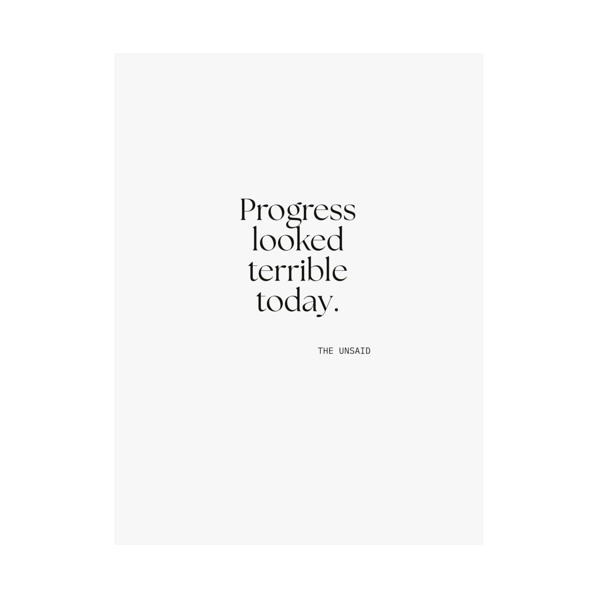 Progress looked terrible today - Poster - Dry Humor
