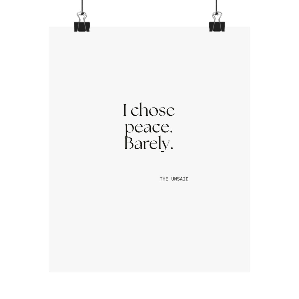 I chose peace. Barely - Poster - Dry Humor